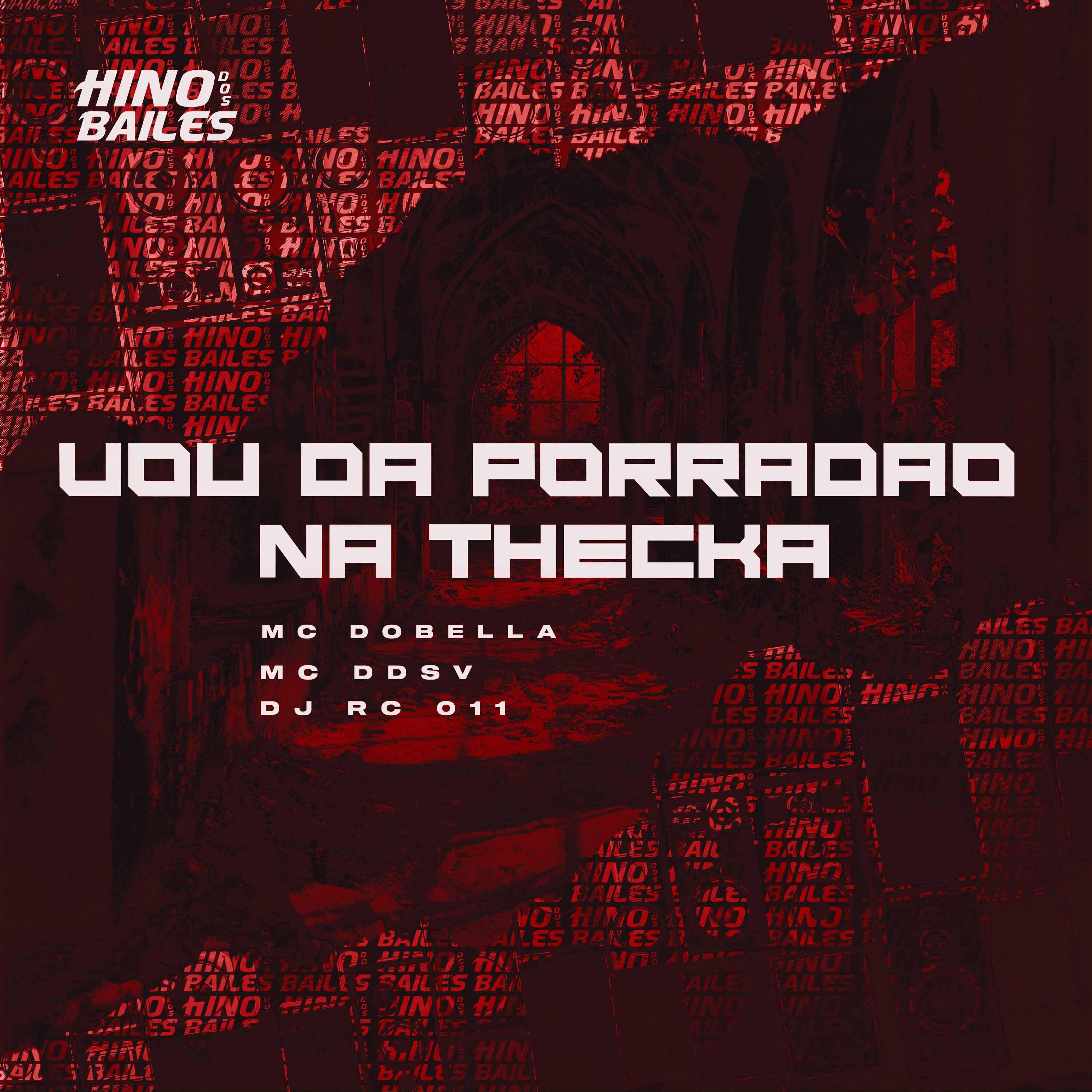 Релиз Vou da Porradão na Thecka
