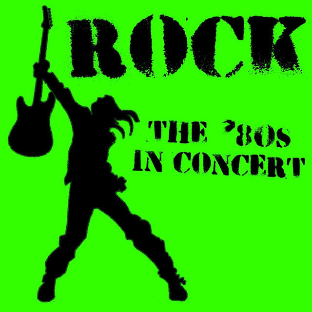 Релиз Rock: The '80s In Concert