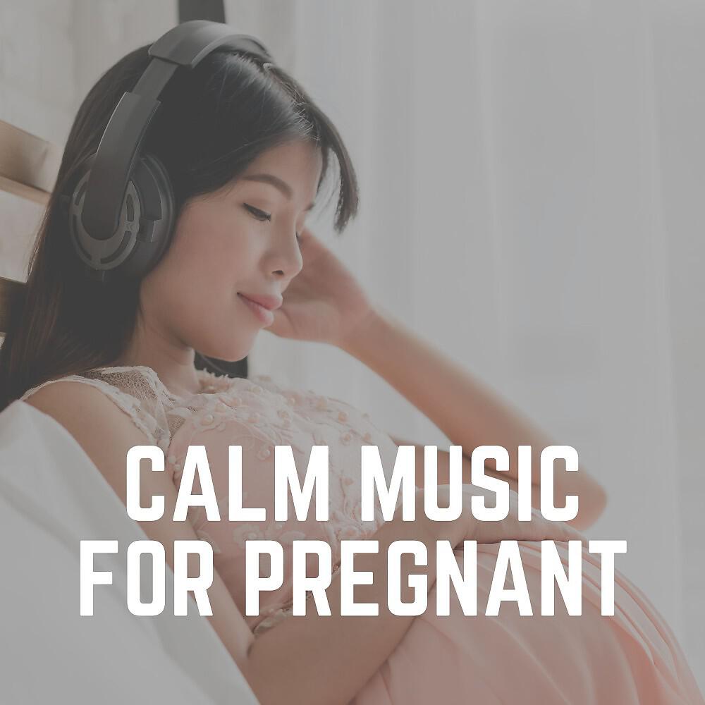 Релиз Calm Music for Pregnant