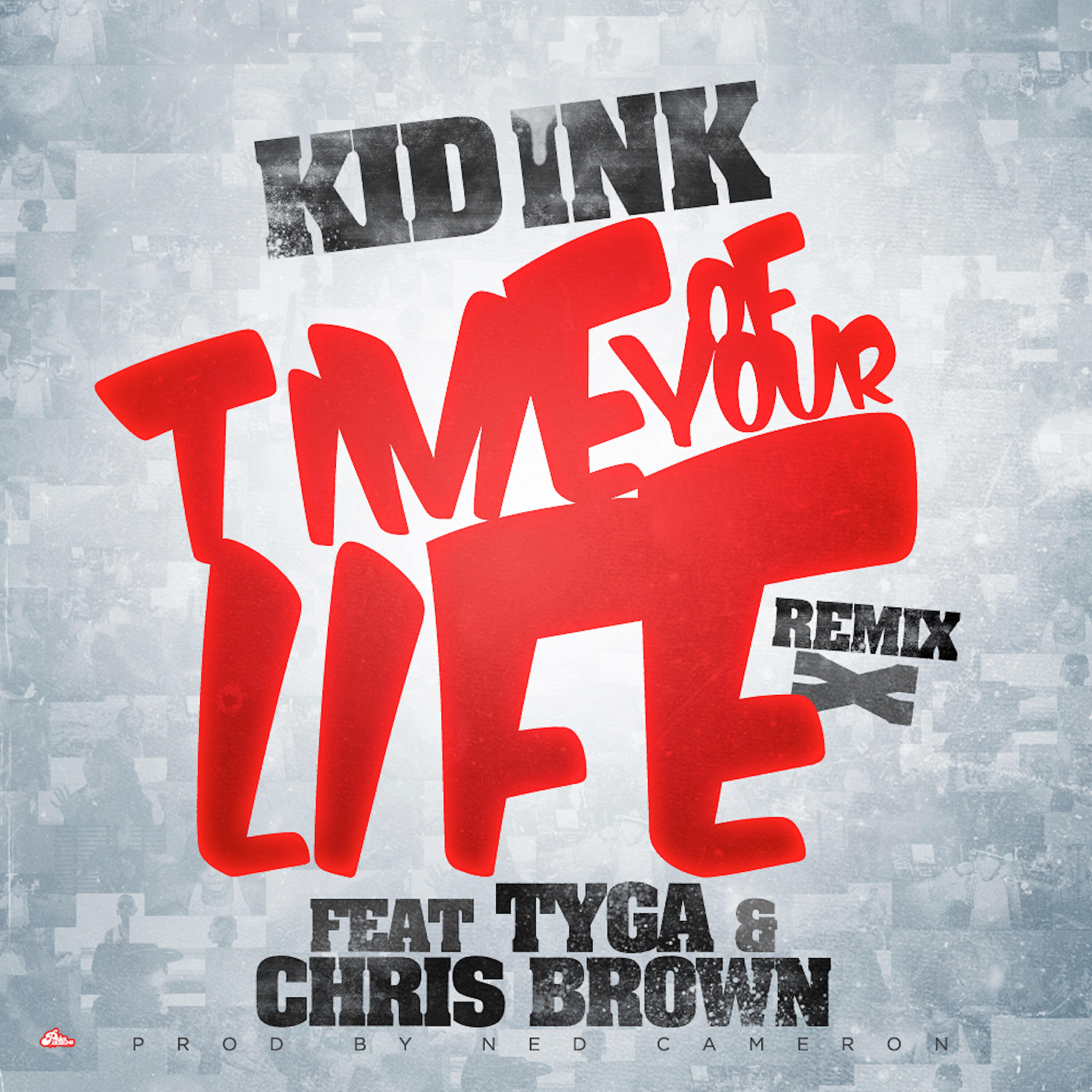 Релиз Time Of Your Life (Remix) [feat. Tyga & Chris Brown]