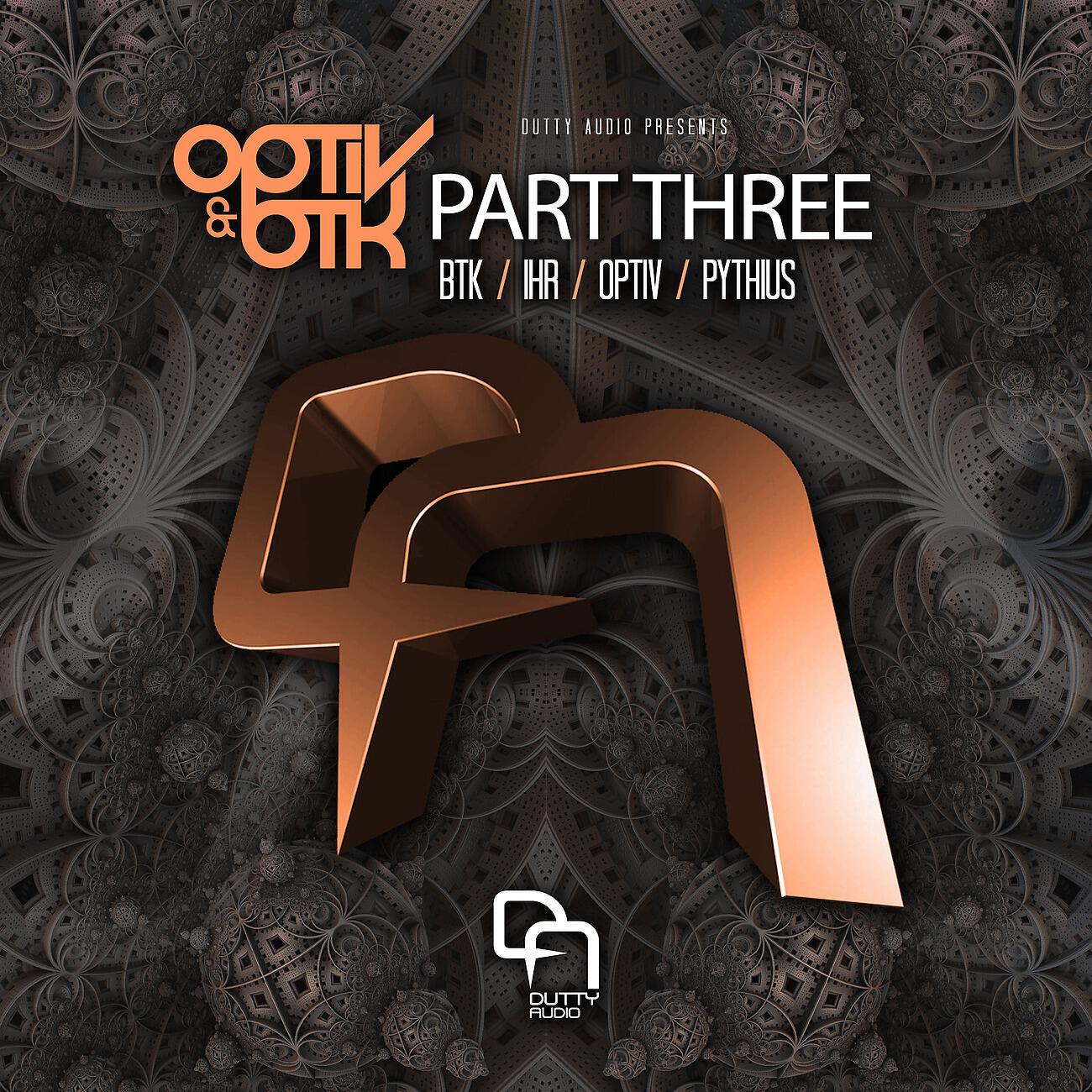 Релиз Optiv & BTK Part Three