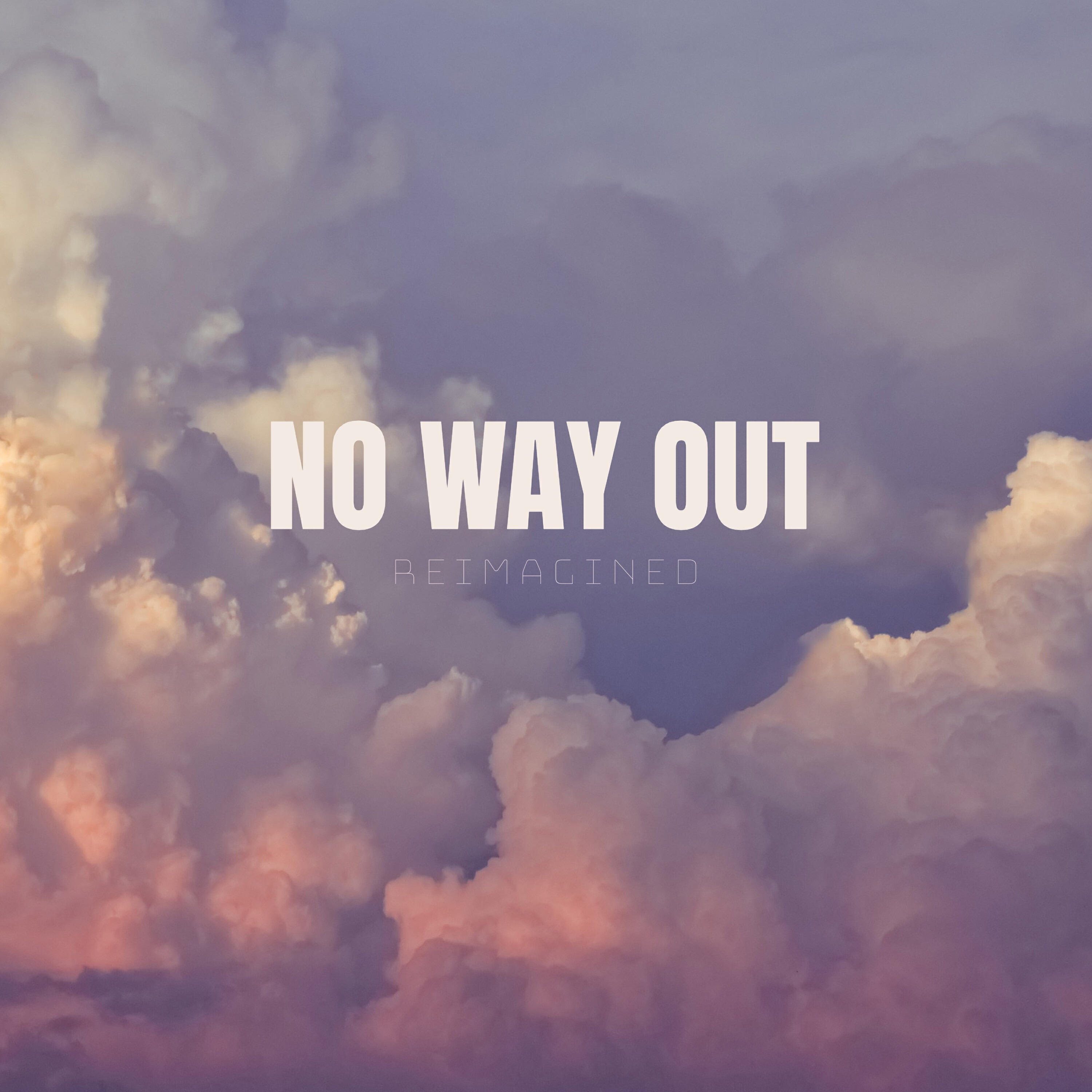 Релиз No Way Out Reimagined