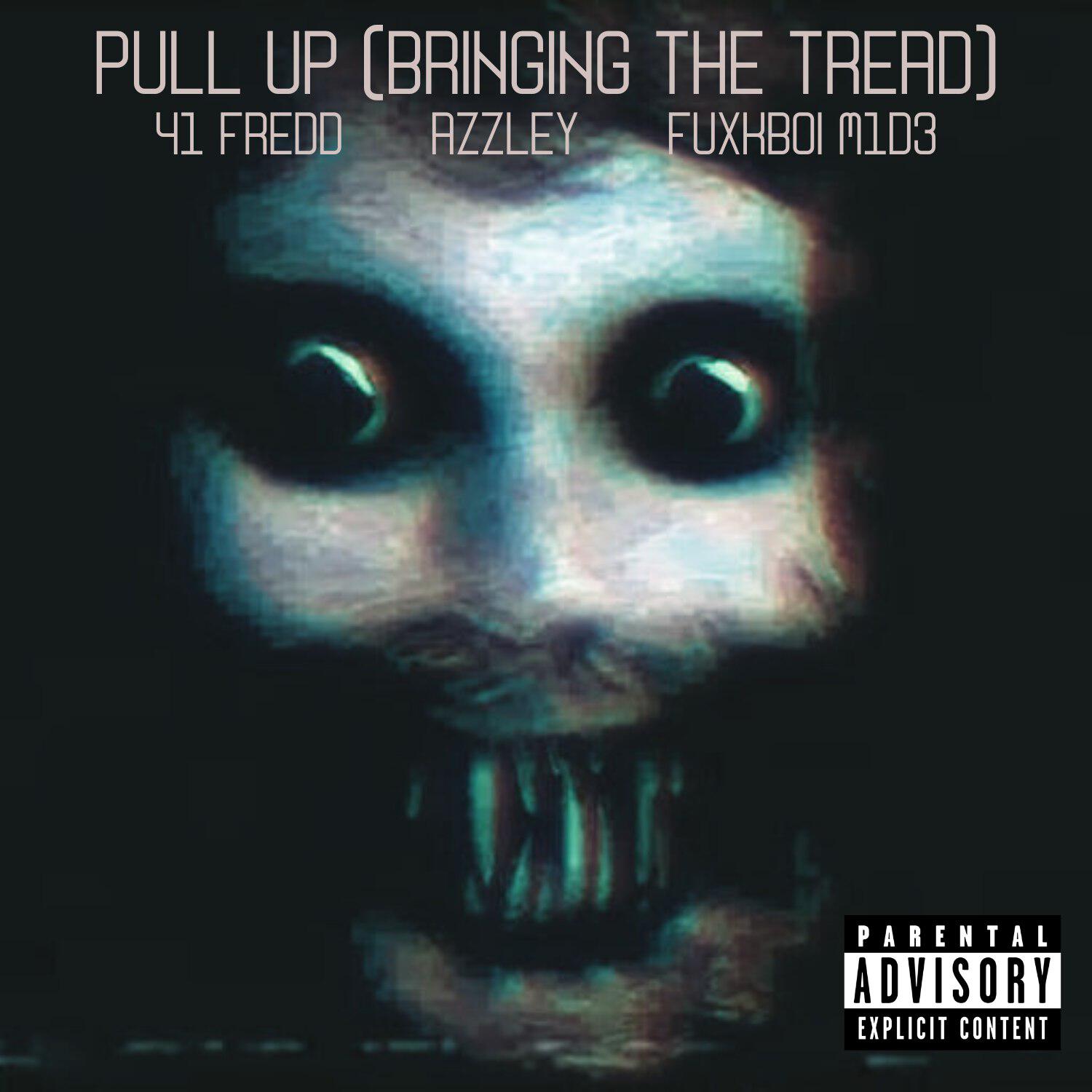 Релиз PULL UP (BRINGING THE TREAD)