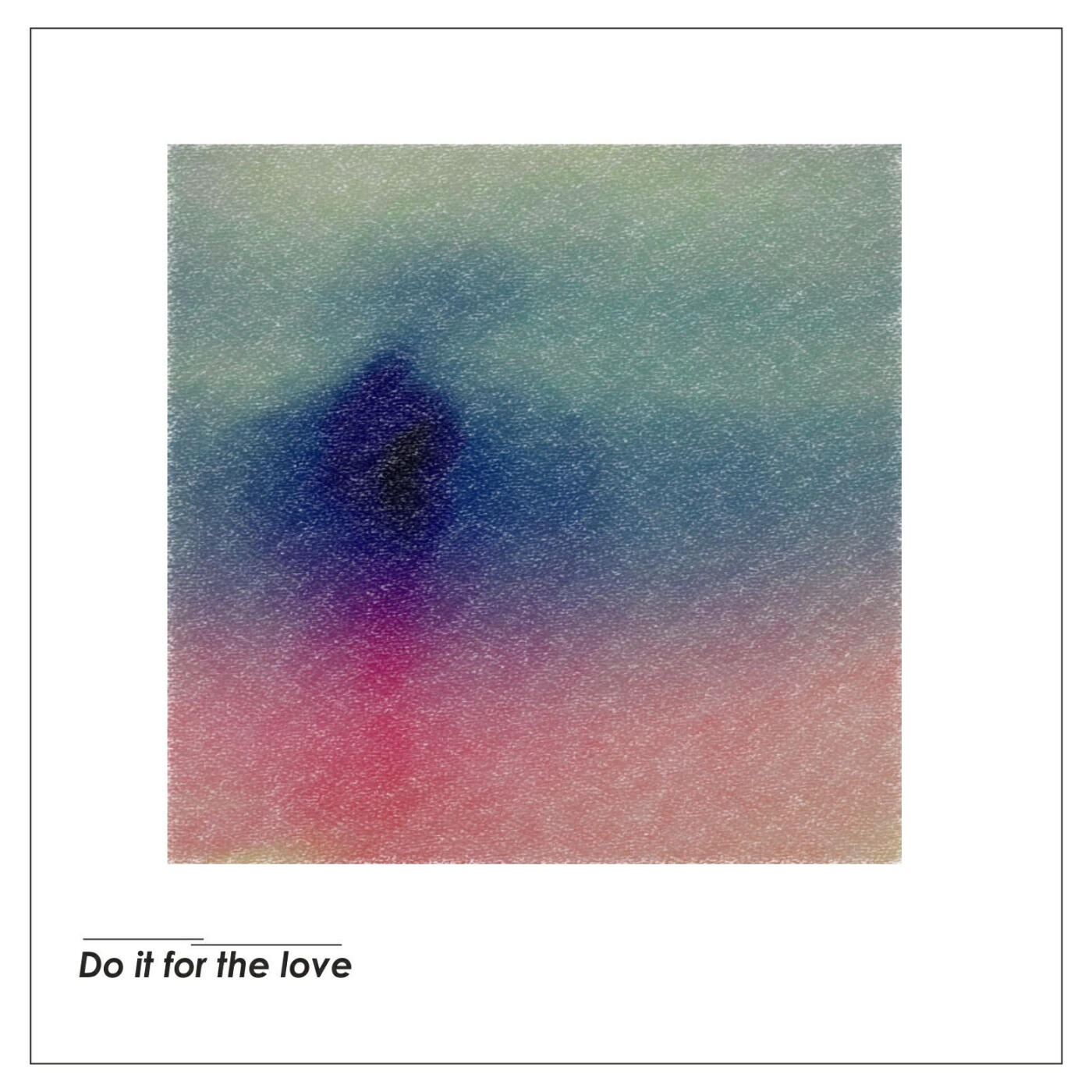 Релиз Do It For The Love