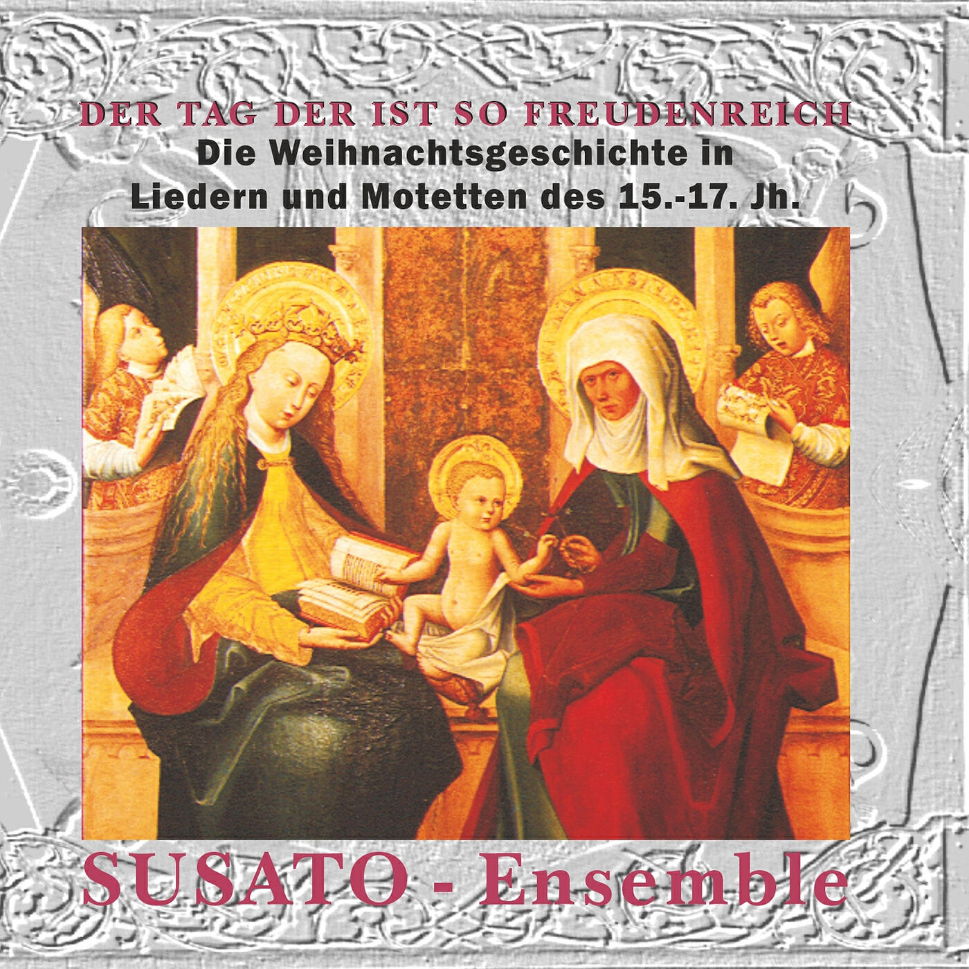 Релиз Der Tag Der Ist so Freudenreich - Die Weihnachtsgeschichte in Liedern Und Motetten Des 15. - 17. Jh.