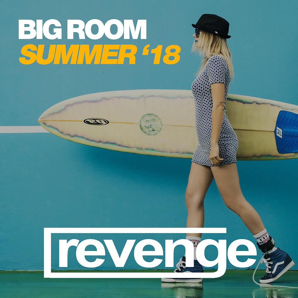 Релиз Big Room Summer '18