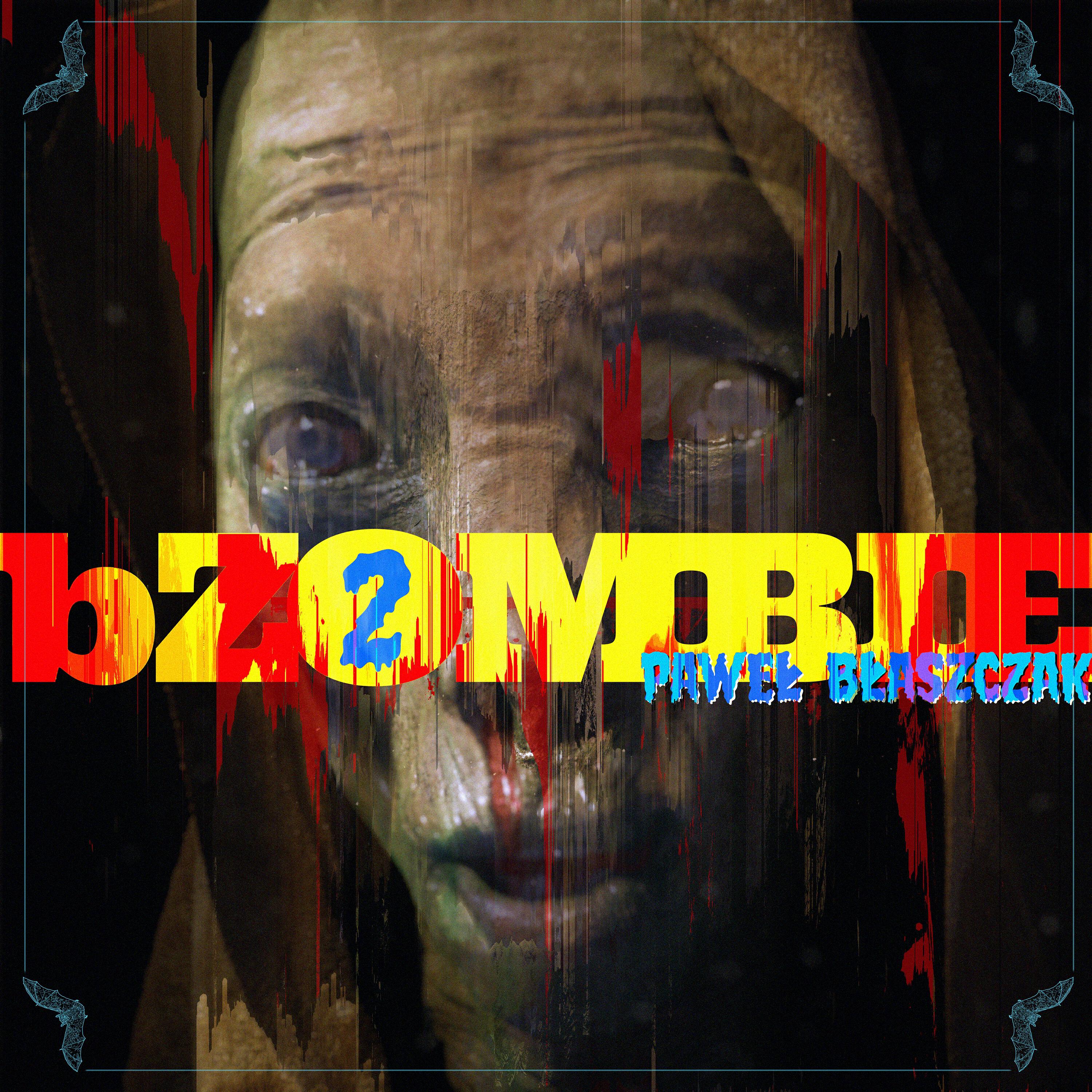 Постер альбома bZombie 2