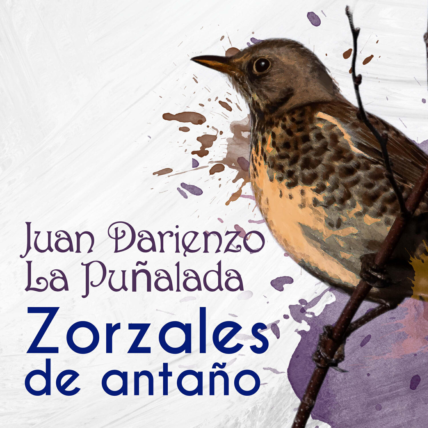 Релиз Zorzales de Antaño - Juan Darienzo - La Puñalada