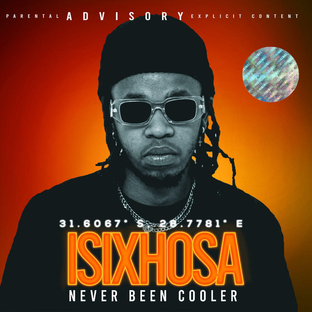 Релиз ISIXHOSA NEVER BEEN COOLER
