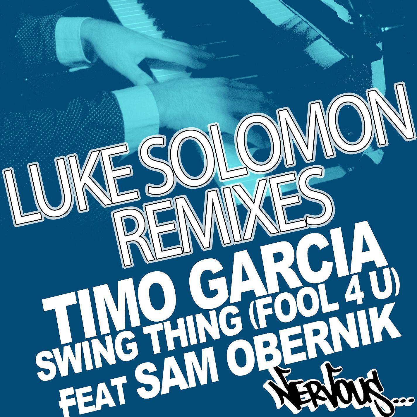 Релиз Swing Thing (Fool 4 U) feat Sam Obernik