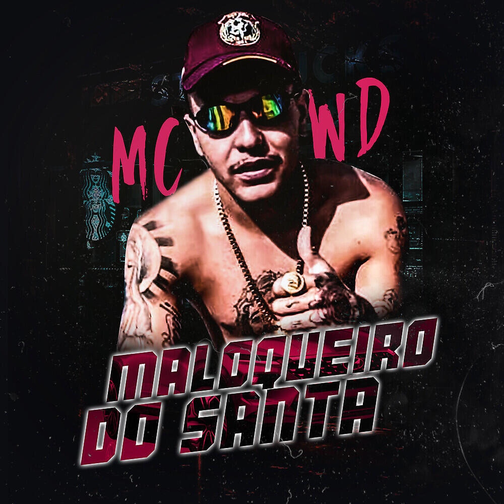 Релиз Maloqueiro do Santa