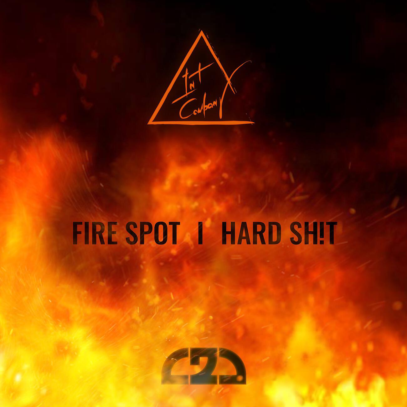 Релиз Fire Spot/ Hard Sh!t