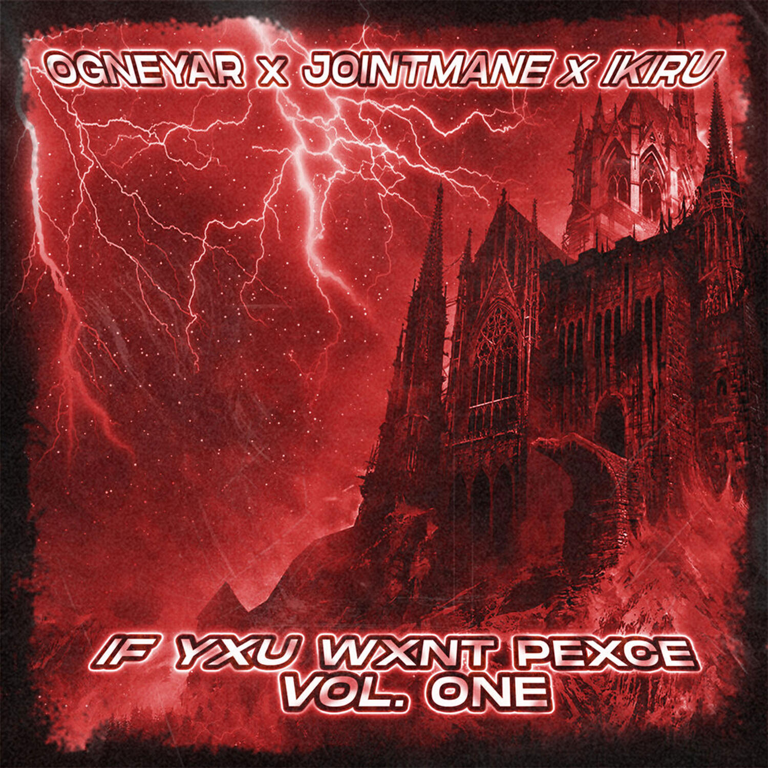 Релиз If Yxu Wxnt Pexce, Vol. One