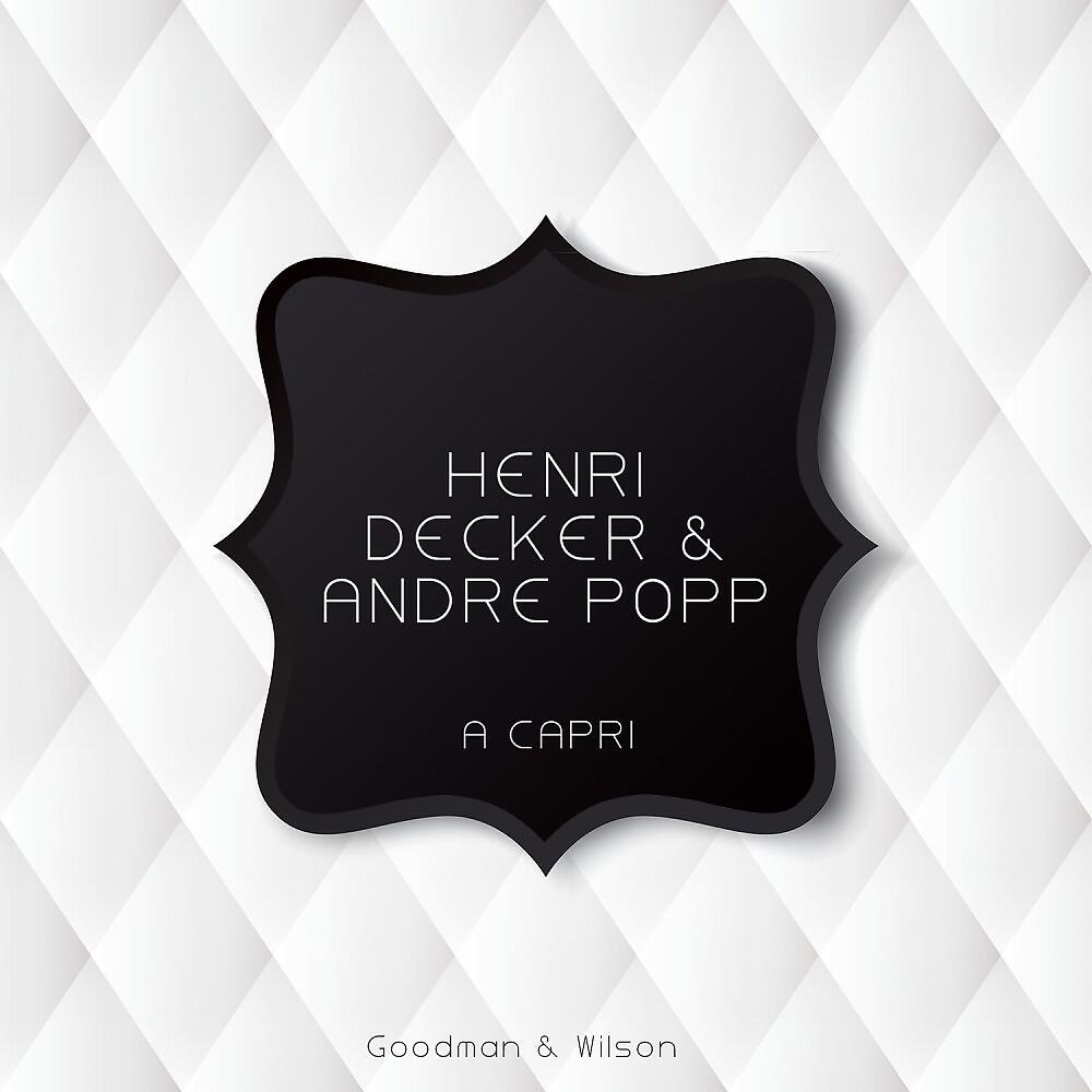 Henri Decker & Andre Popp