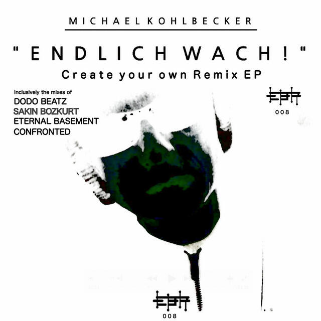 Релиз Endlich wach! Create your own Remix EP