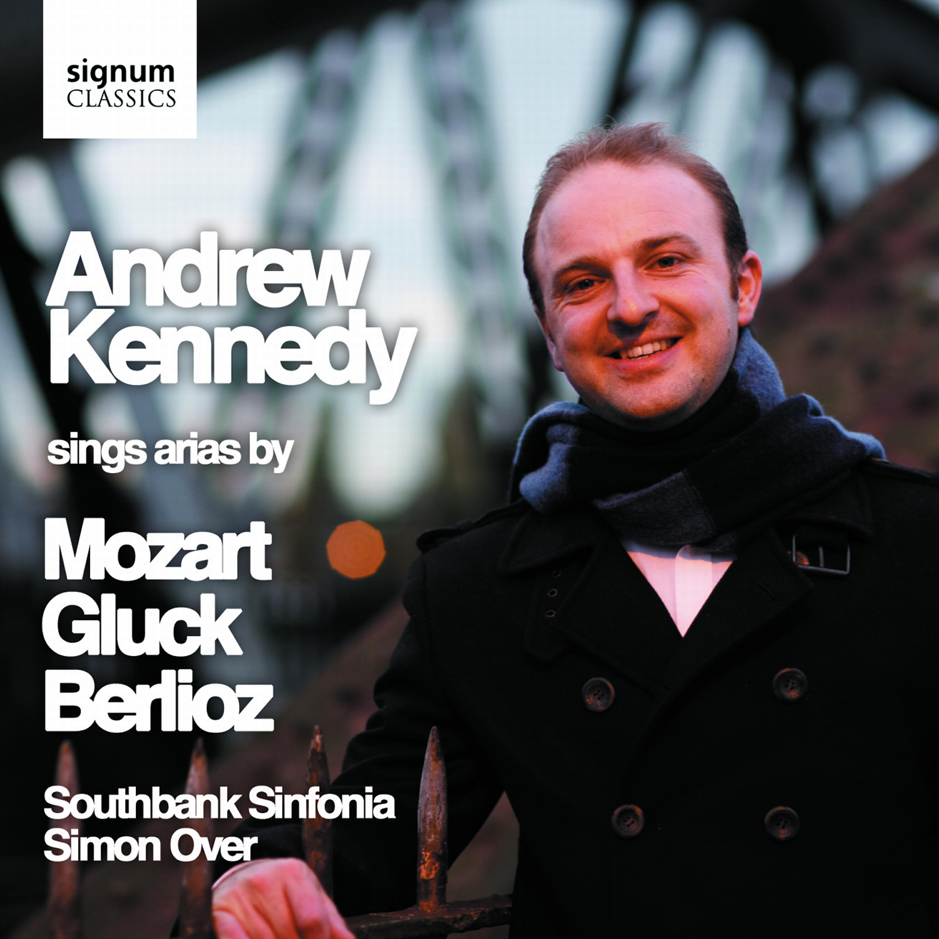 Релиз Andrew Kennedy Sings Arias by Mozart, Gluck & Berlioz