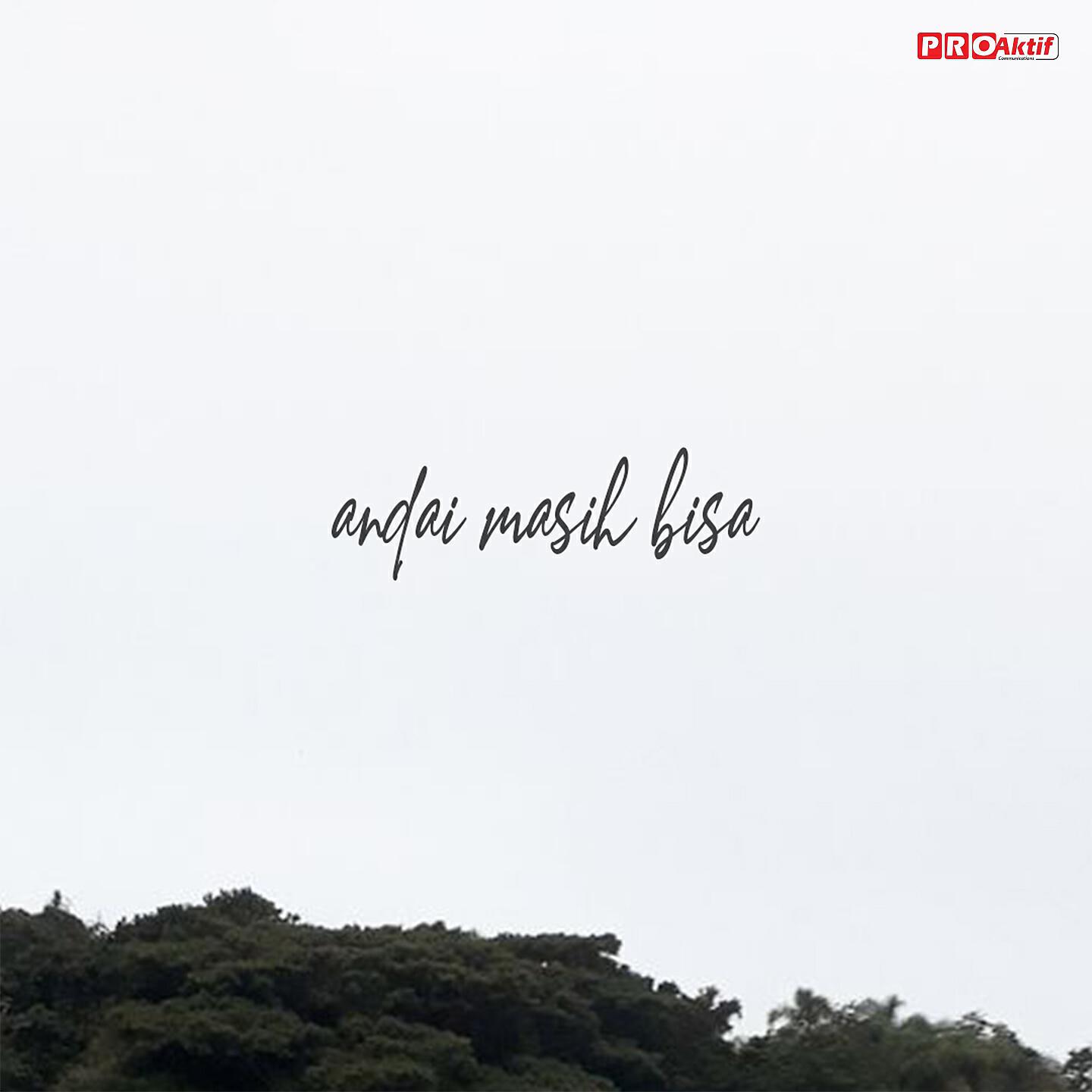 Релиз Andai Masih Bisa