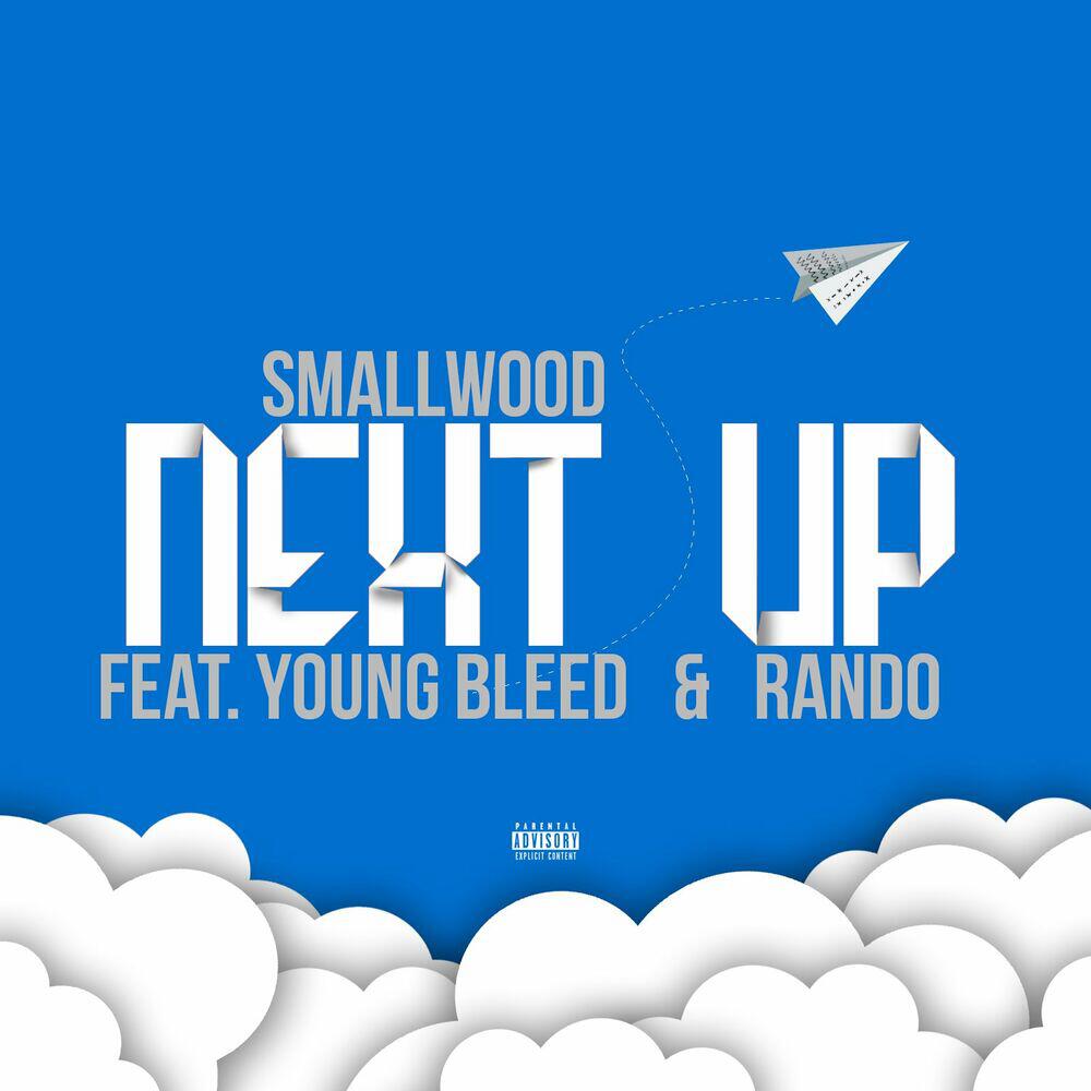 Релиз Next Up (feat. Young Bleed & Rando)