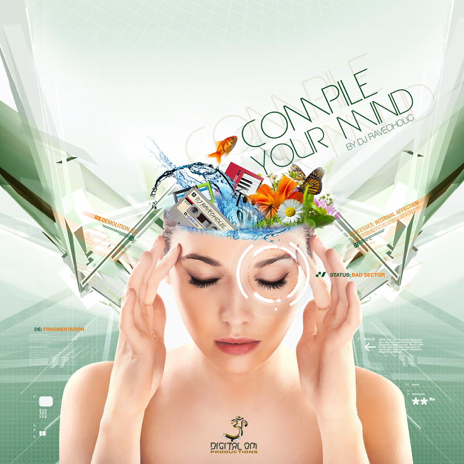 Релиз Compile Your Mind - Compiled by Dj Raveoholic