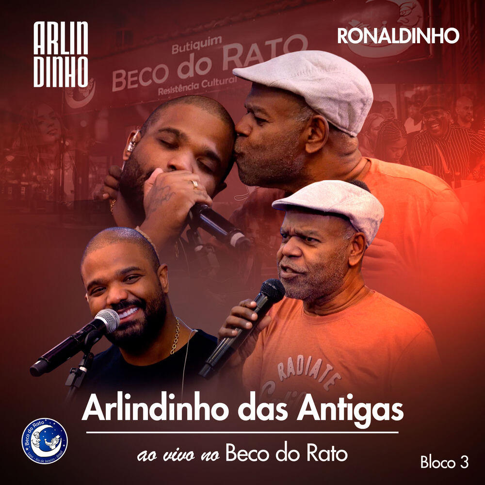 Релиз Arlindinho Das Antigas (Ao Vivo No Beco Do Rato, Bloco 3)