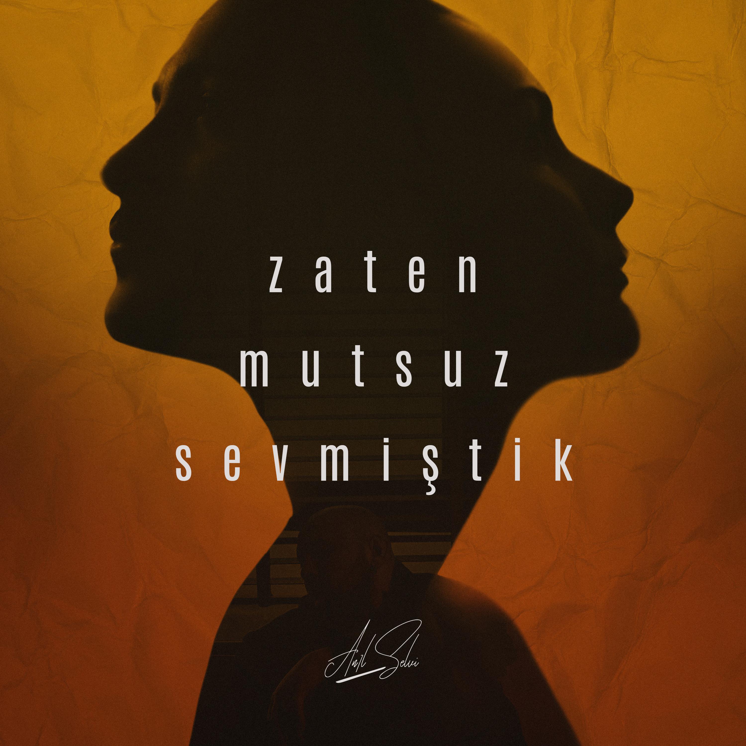 Релиз Zaten Mutsuz Sevmiştik