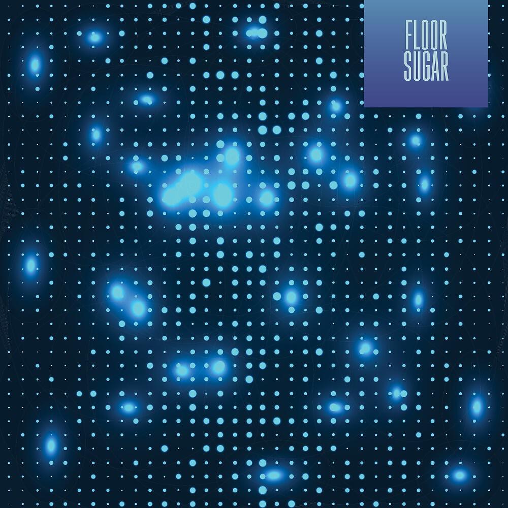 Релиз Floor Sugar