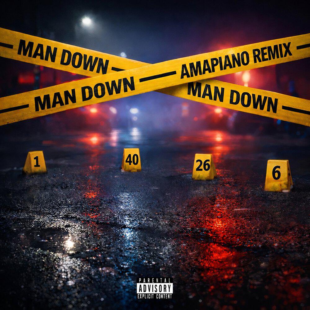 Релиз Man Down (Amapiano Remix)