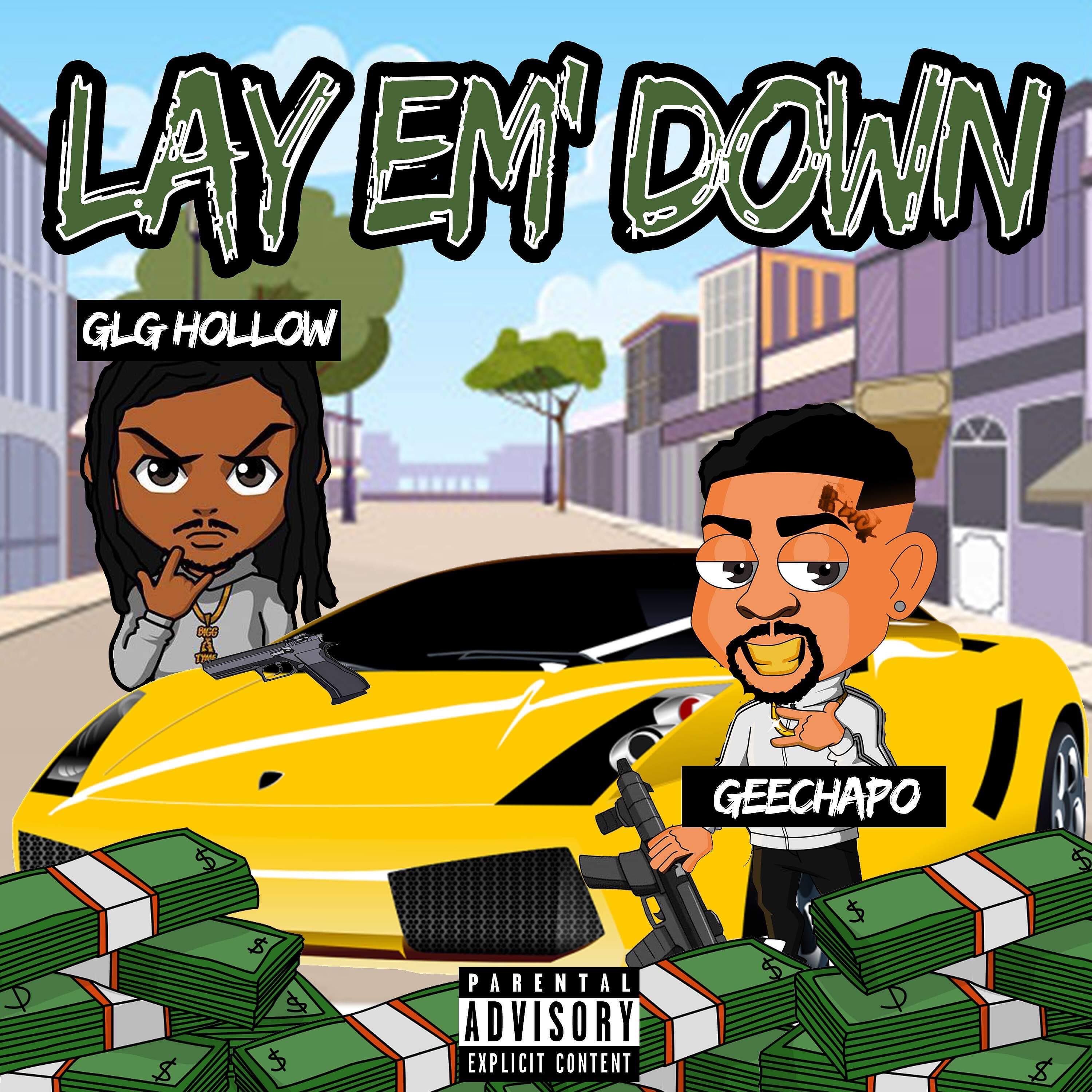 Релиз Lay Em Down (feat. GLG Hollow)