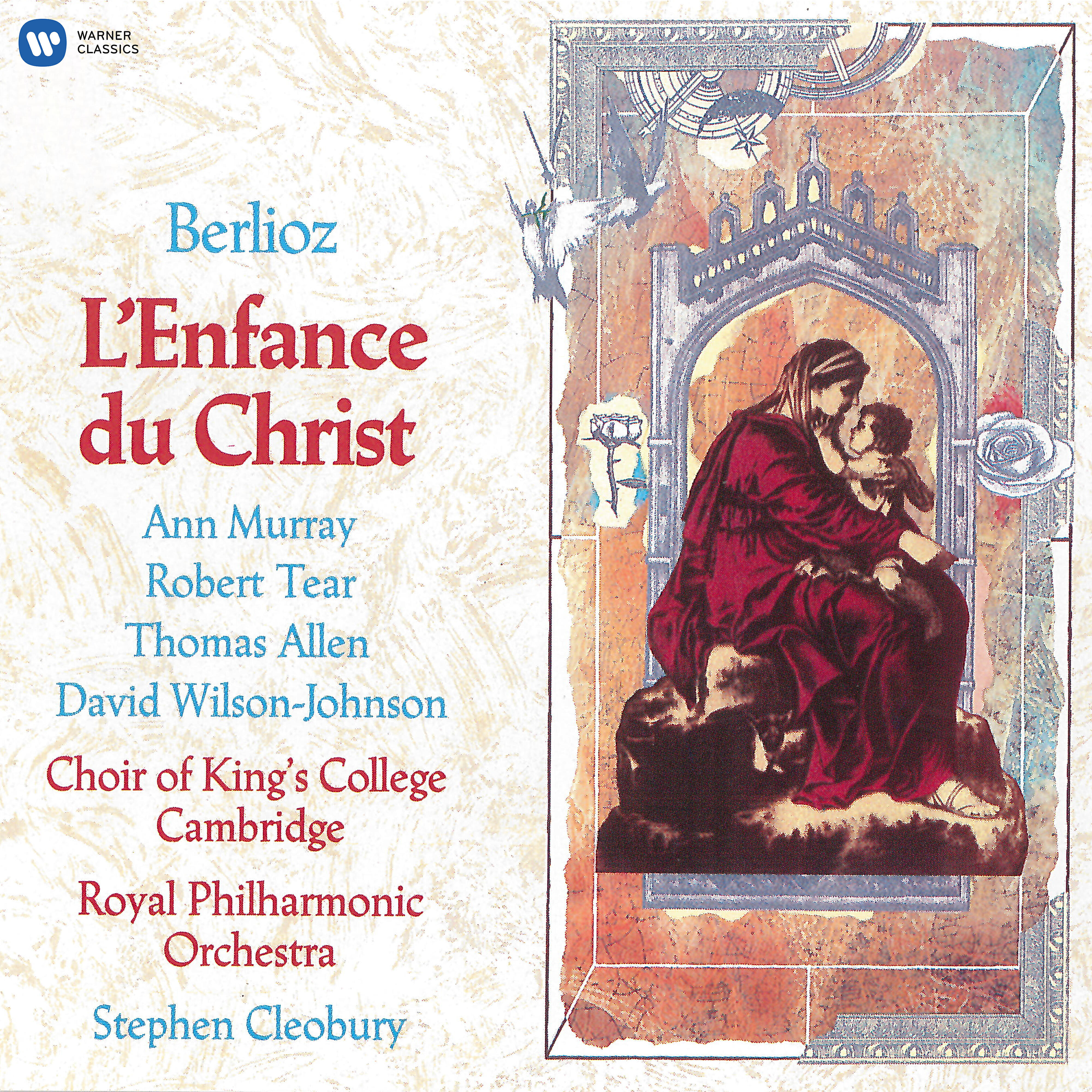 Stephen Cleobury, Ann Murray, Choir of King's College, Cambridge, Matthew Best, Thomas S. Allen - L'enfance du Christ, Op. 25, H 130, Pt. 3 