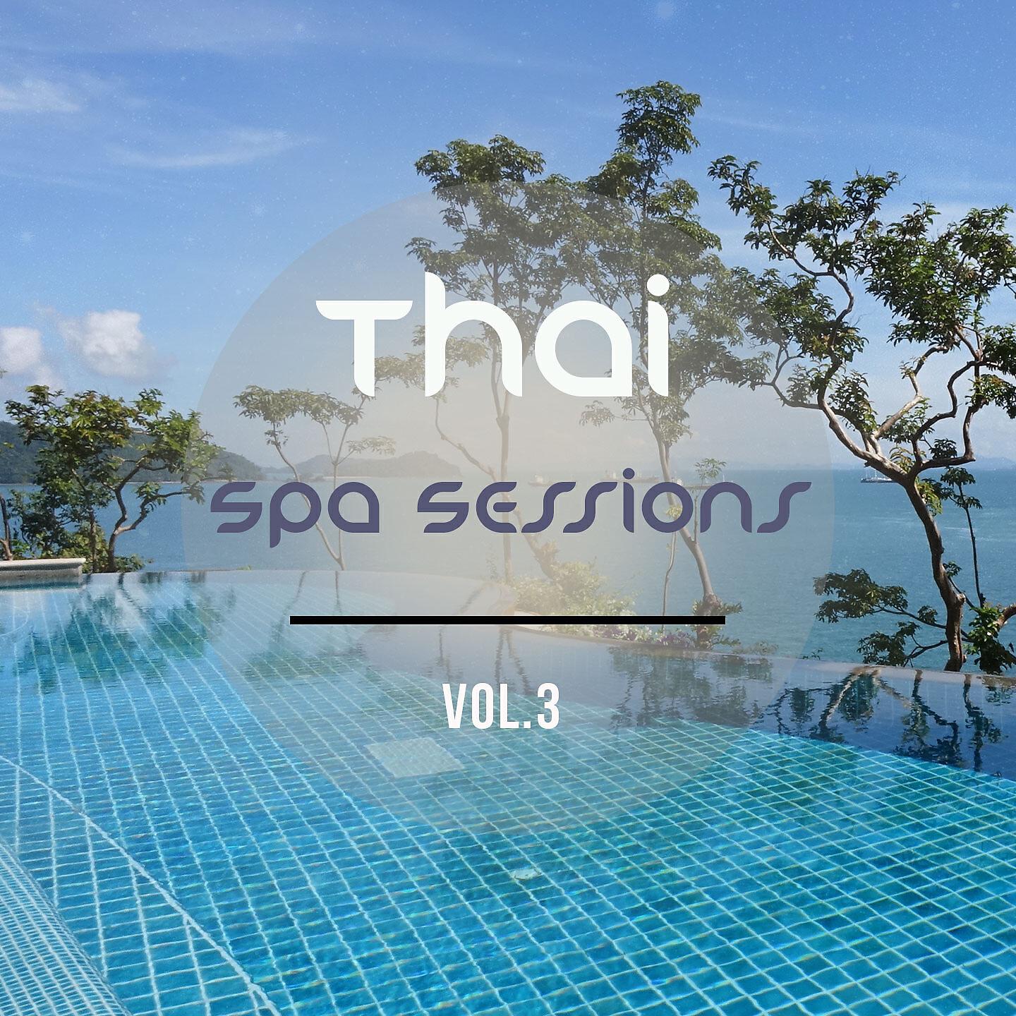 Релиз Thai Spa Sessions, Vol. 3
