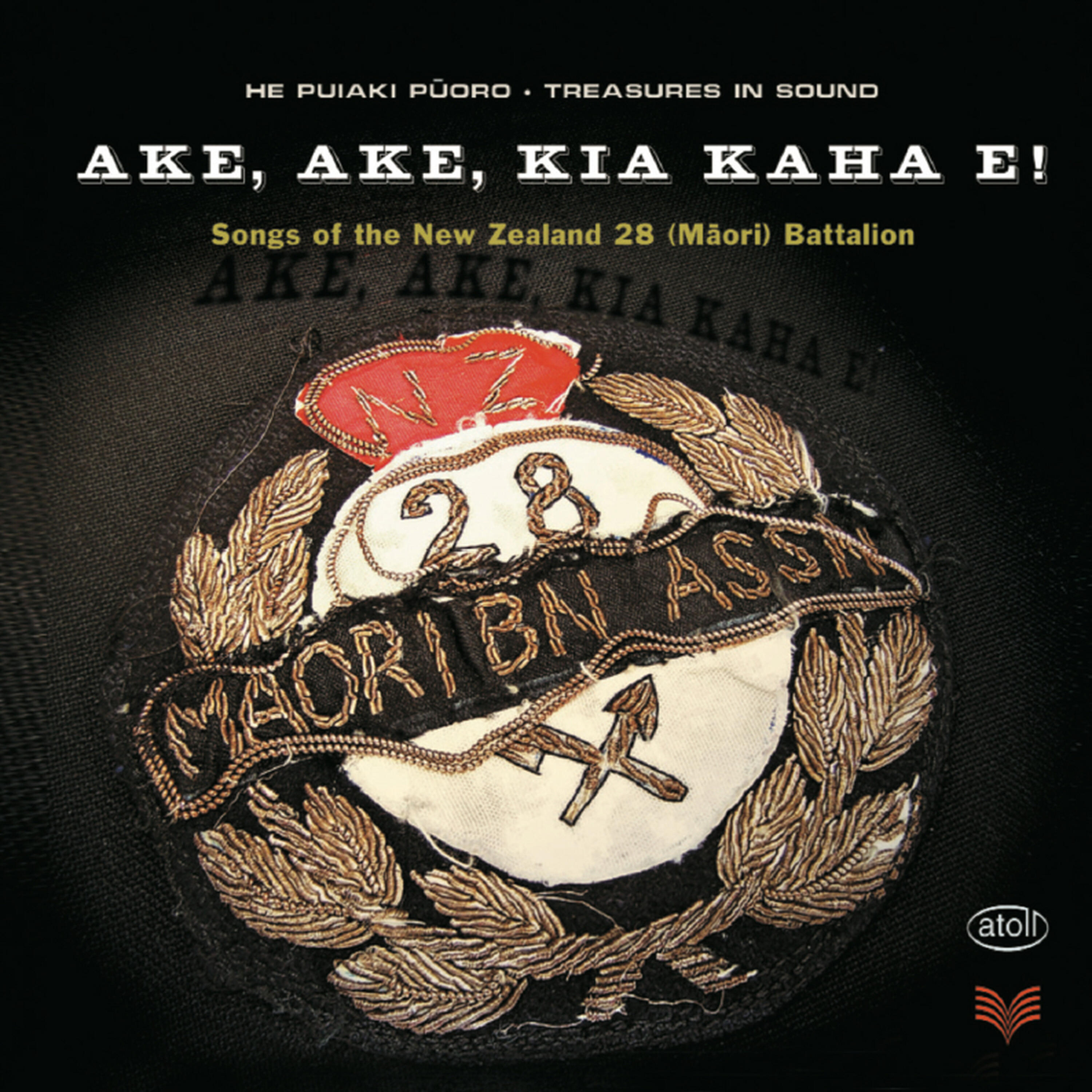 Релиз Ake, Ake, Kia Kaha E! Songs of the New Zealand 28 Battalion