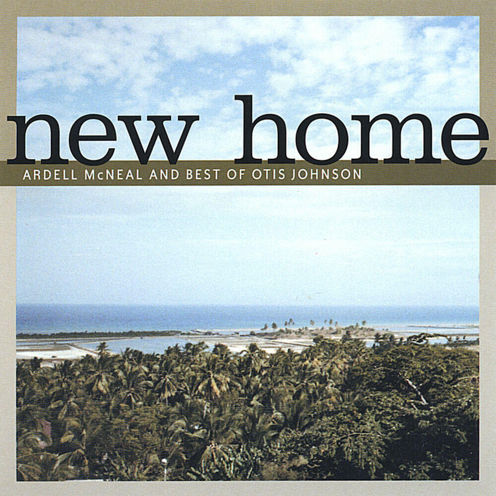 Релиз New Home Ardell McNeal And Best OF Otis G Johnson