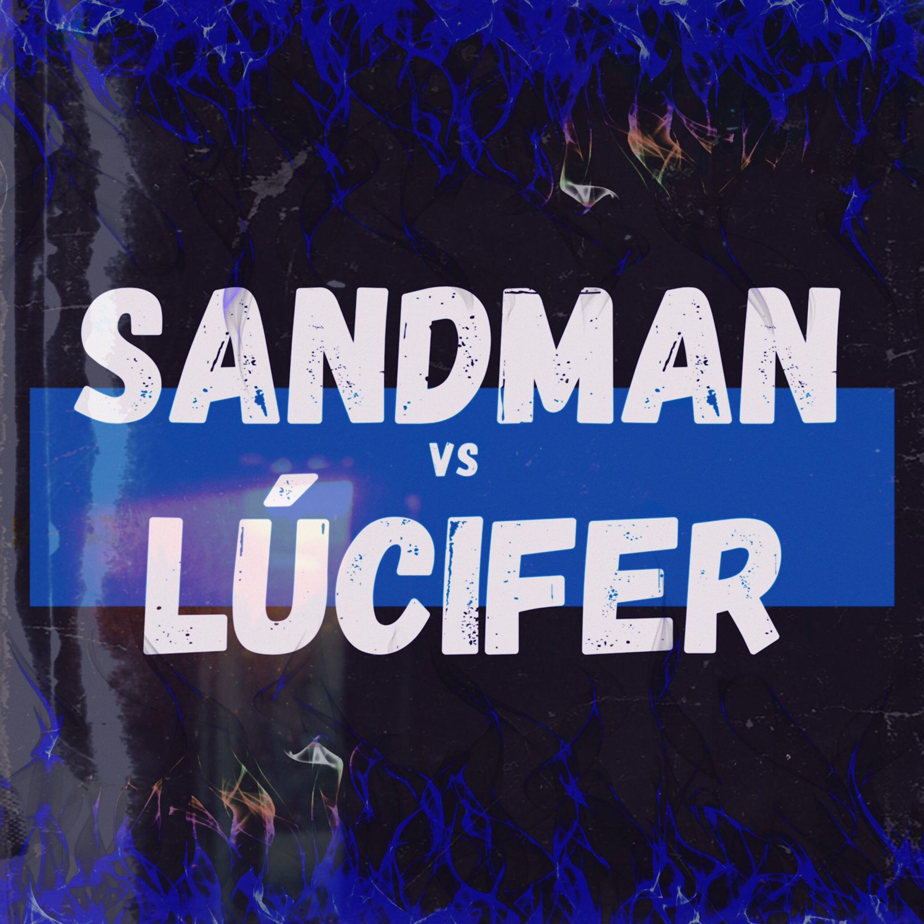 Релиз Sandman Vs Lúcifer: Aonde os Sonhos Queimam