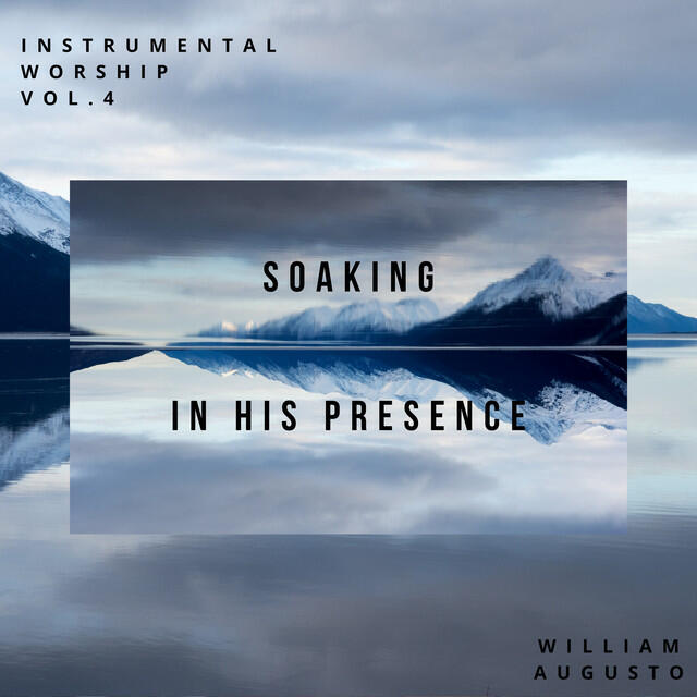 Релиз Soaking in His Presence, Vol. 4