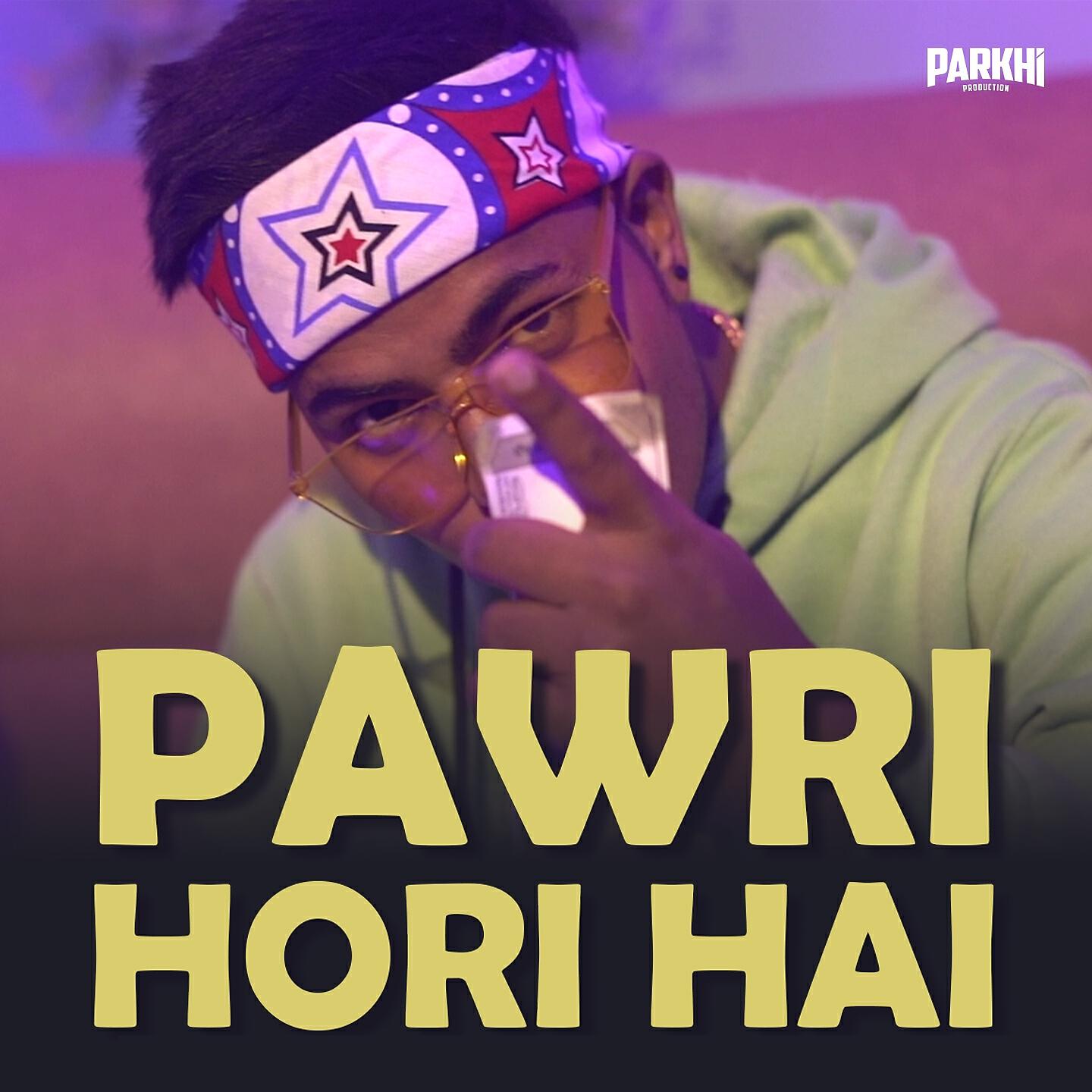 Релиз Pawri Hori Hai