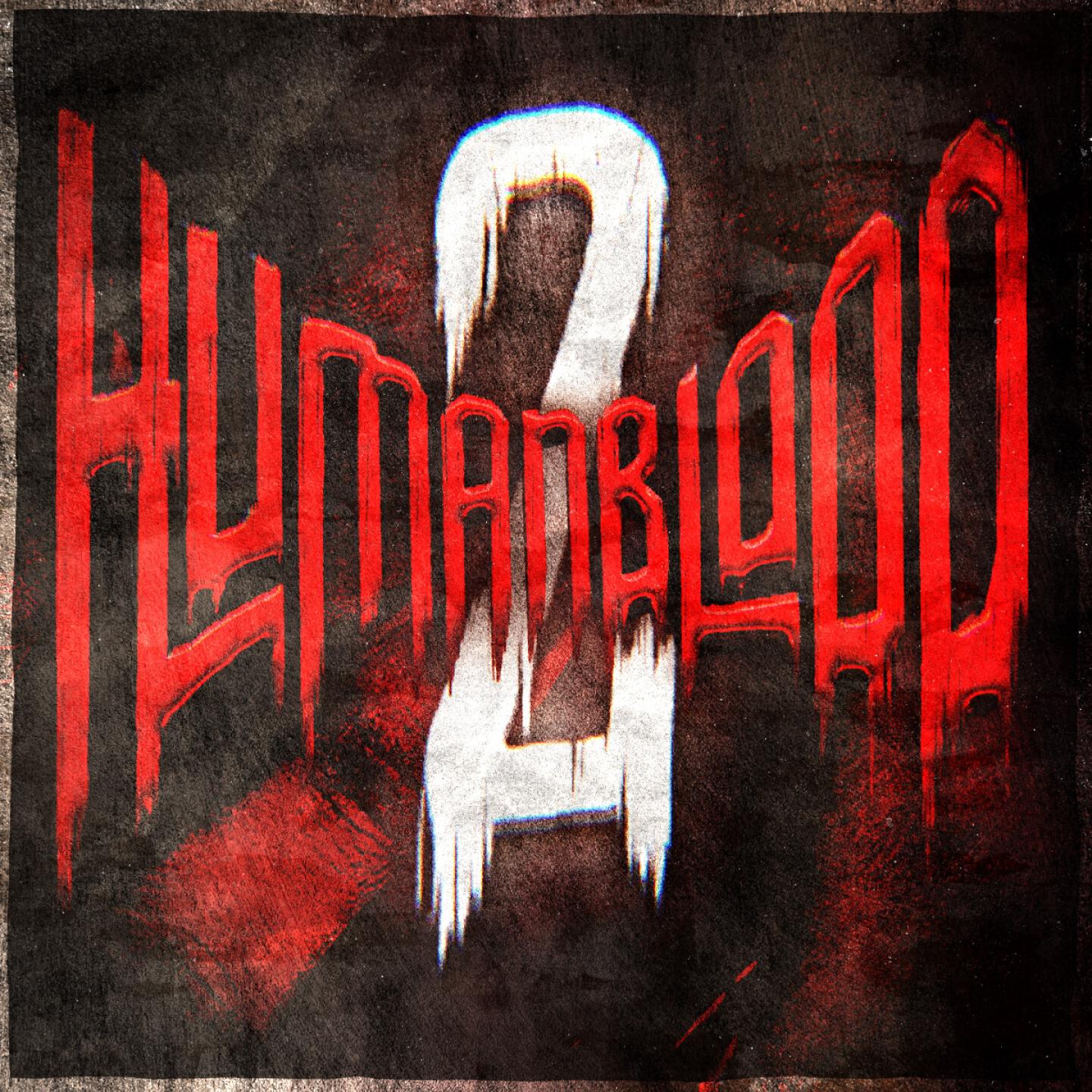 Релиз HUMAN BLOOD 2