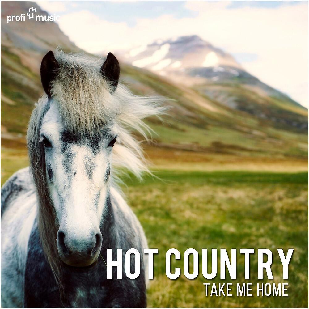 Релиз Hot Country (Take Me Home)