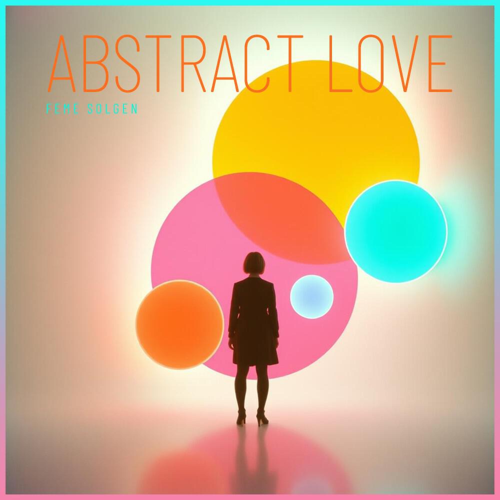 Релиз Abstract Love