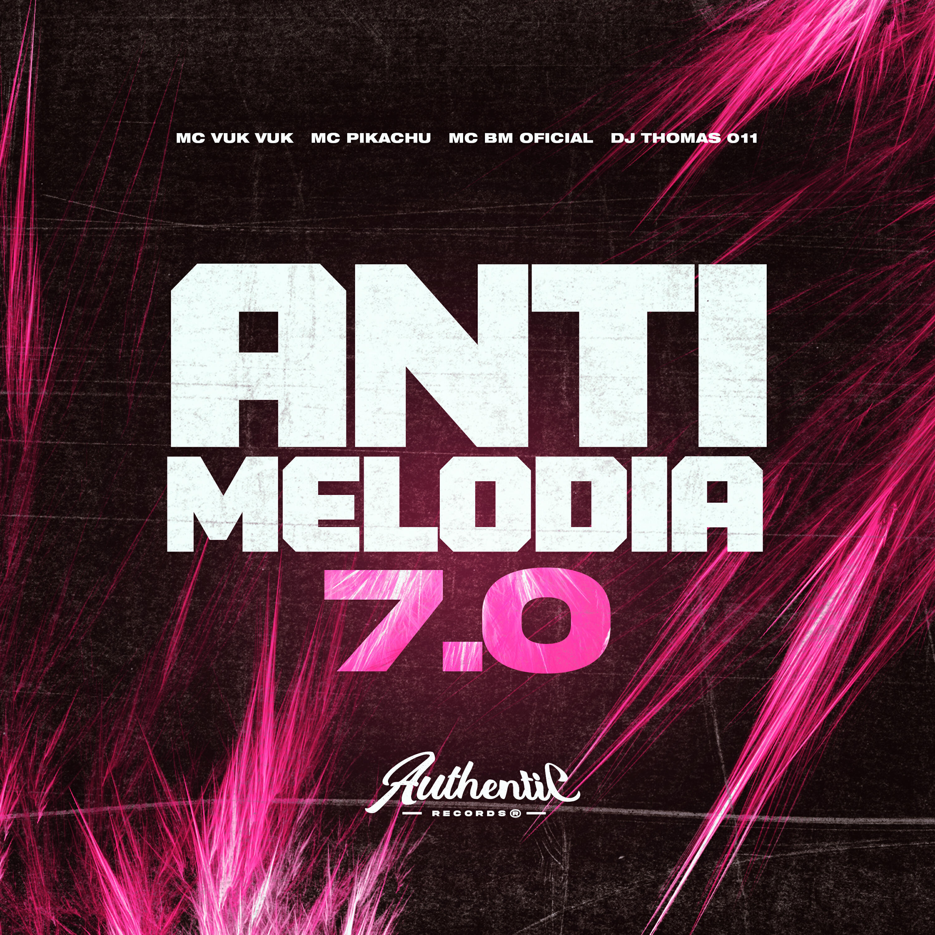 Скачать песню DJ THOMAS 011, Mc bm oficial, Mc Pikachu, MC Vuk Vuk, Authentic Records - Anti Melodia 7.0 бесплатно в MP3 для Android и iOS