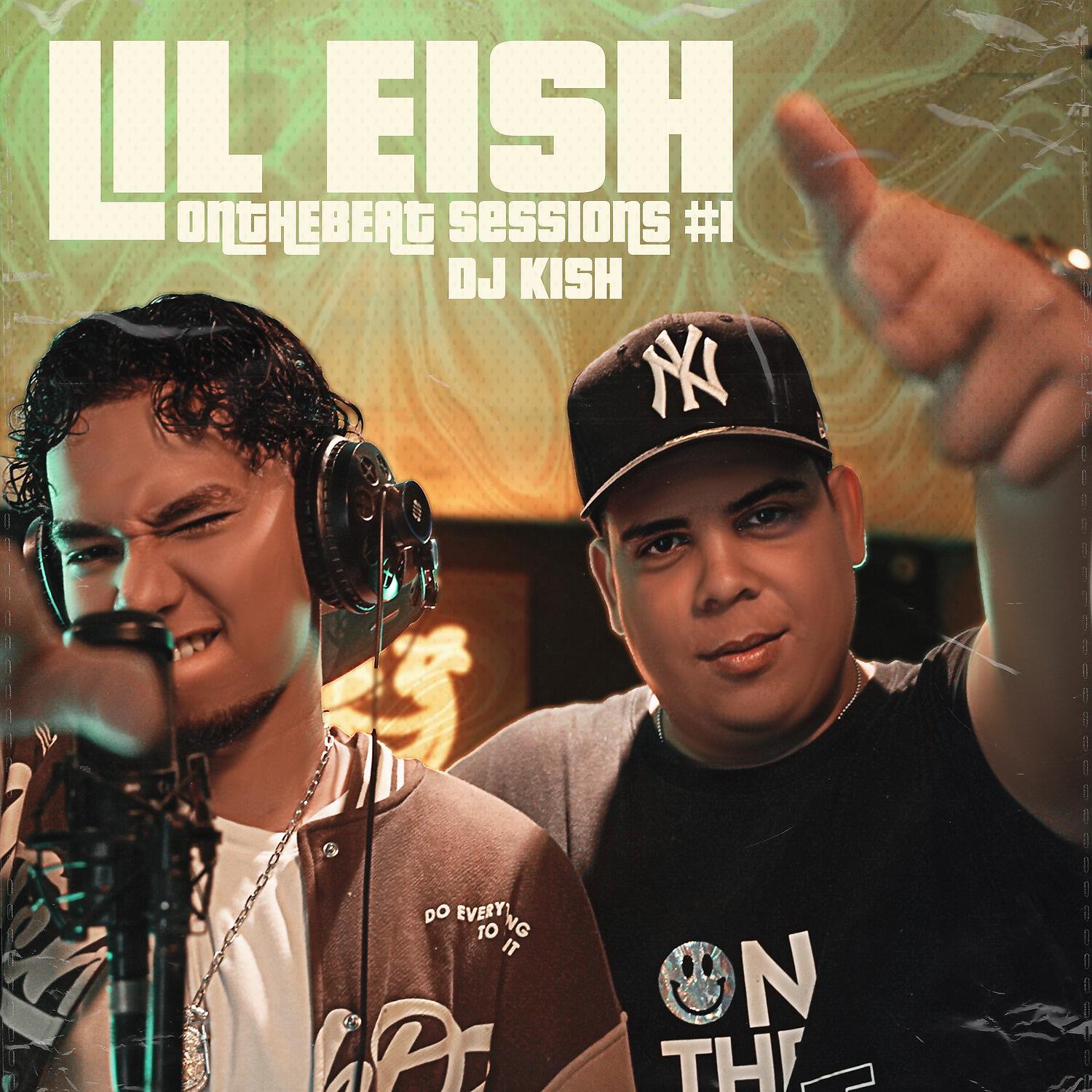 Постер альбома Lil Eish: Onthebeat Sessions #1