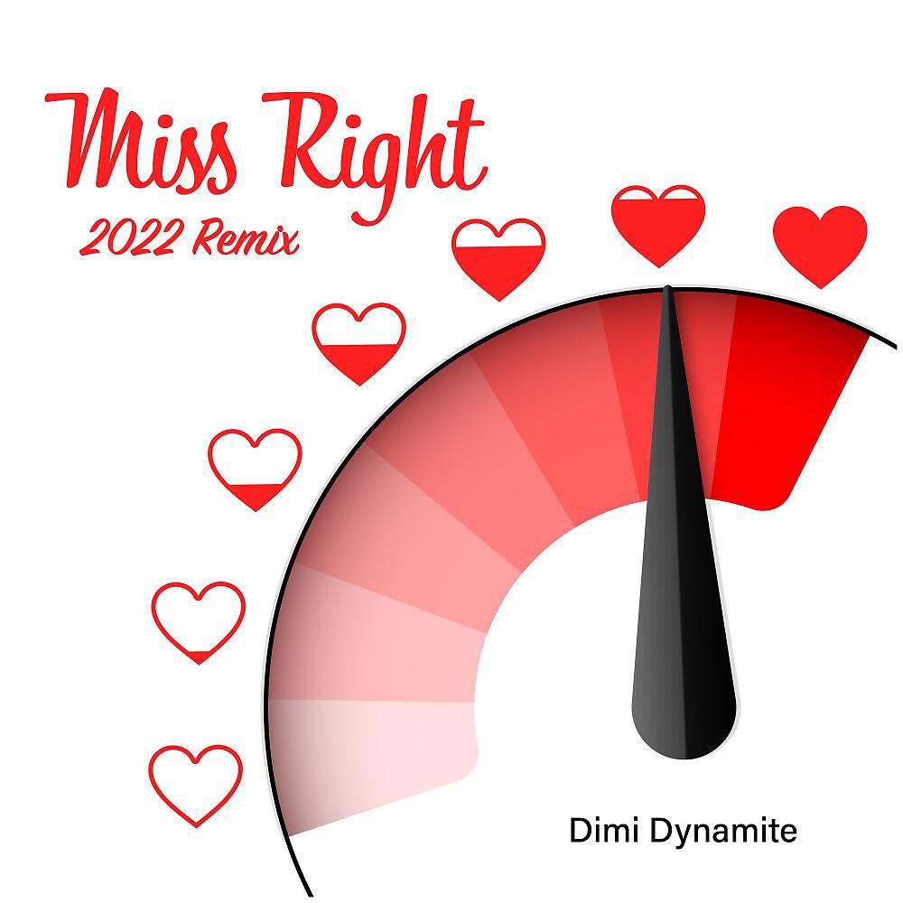 Релиз Miss Right (2022 Remix)
