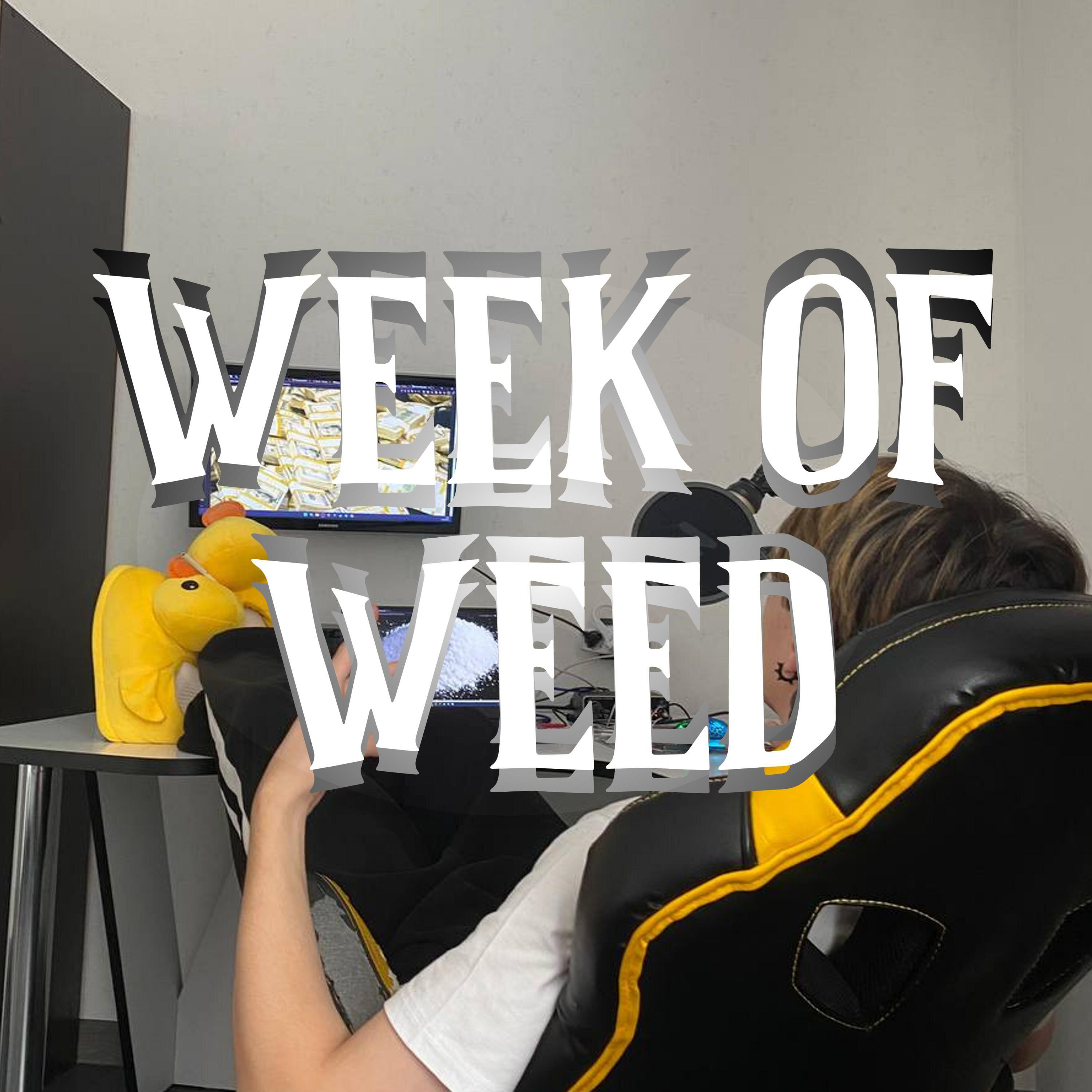 Релиз WEEK OF WEED