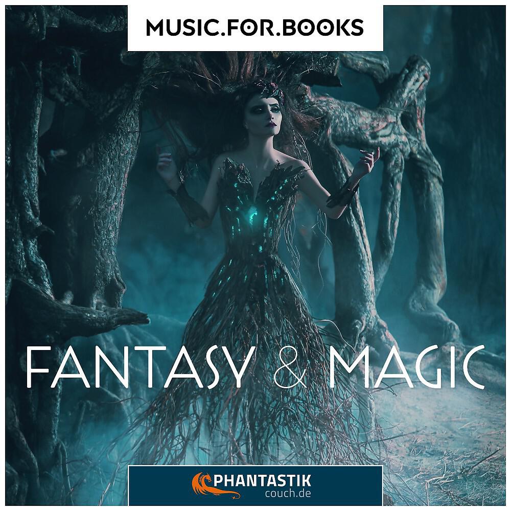 Релиз Fantasy & Magic (Music for Books - Vol. 3) [Präsentiert Von Phantastik-Couch.De]