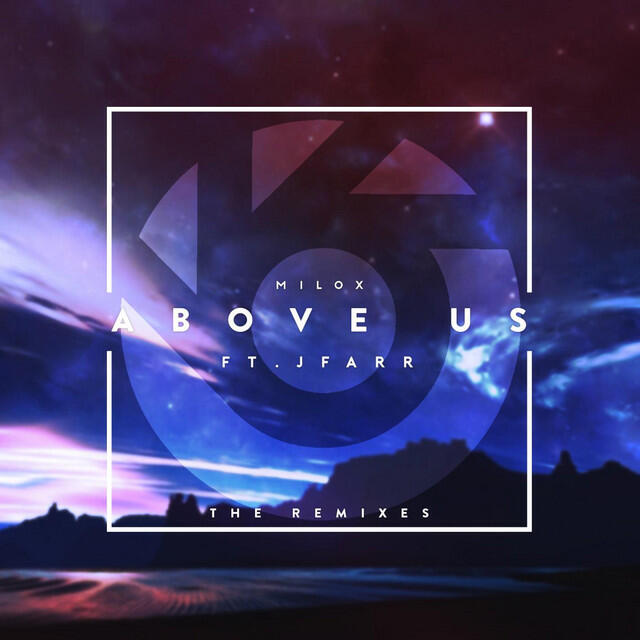 Релиз Above Us (feat. JFARR) (The Remixes)