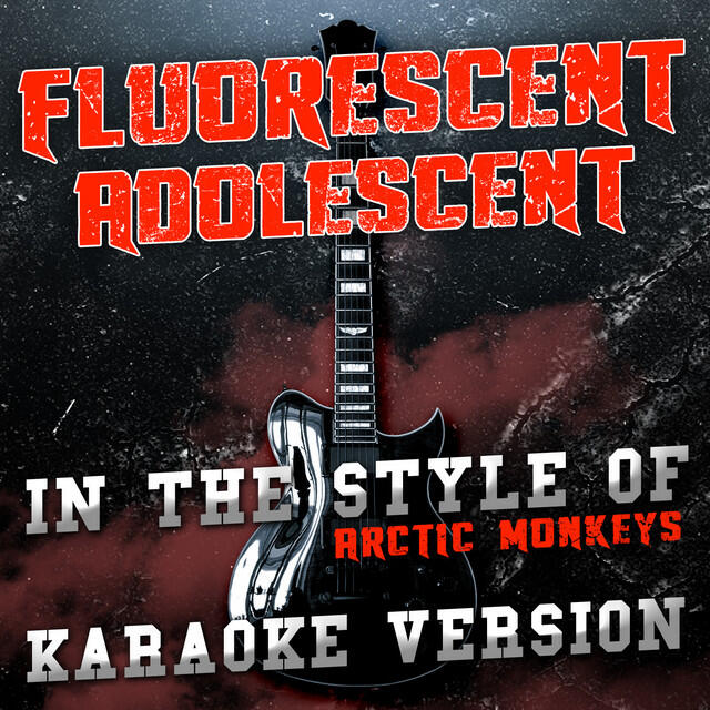 Релиз Fluorescent Adolescent (In the Style of Arctic Monkeys) [Karaoke Version] - Single