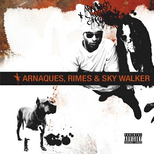 Релиз Arnaques, rimes, sky Walker
