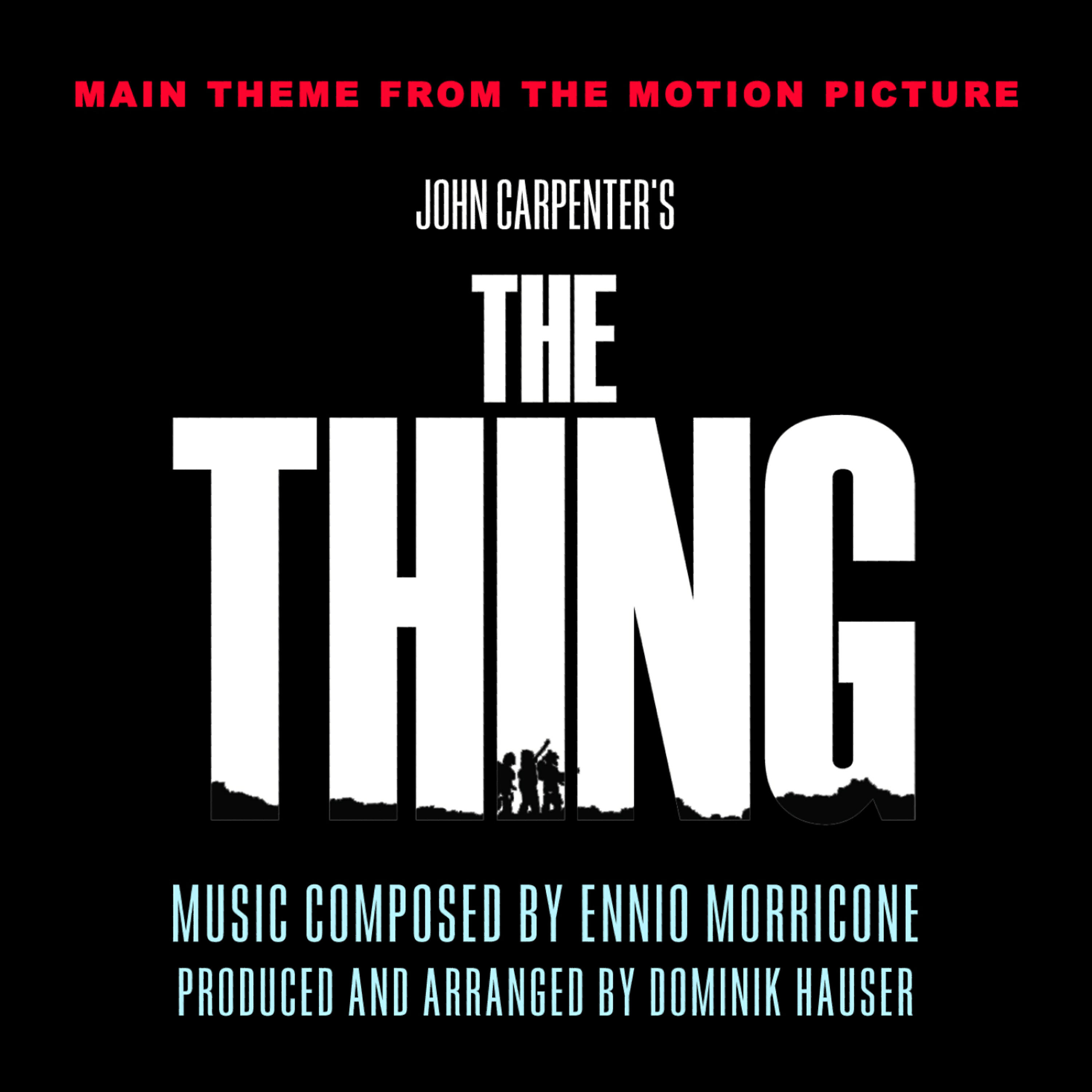 Релиз The Thing - Theme from the John Carpenter Motion Picture (Ennio Morricone)