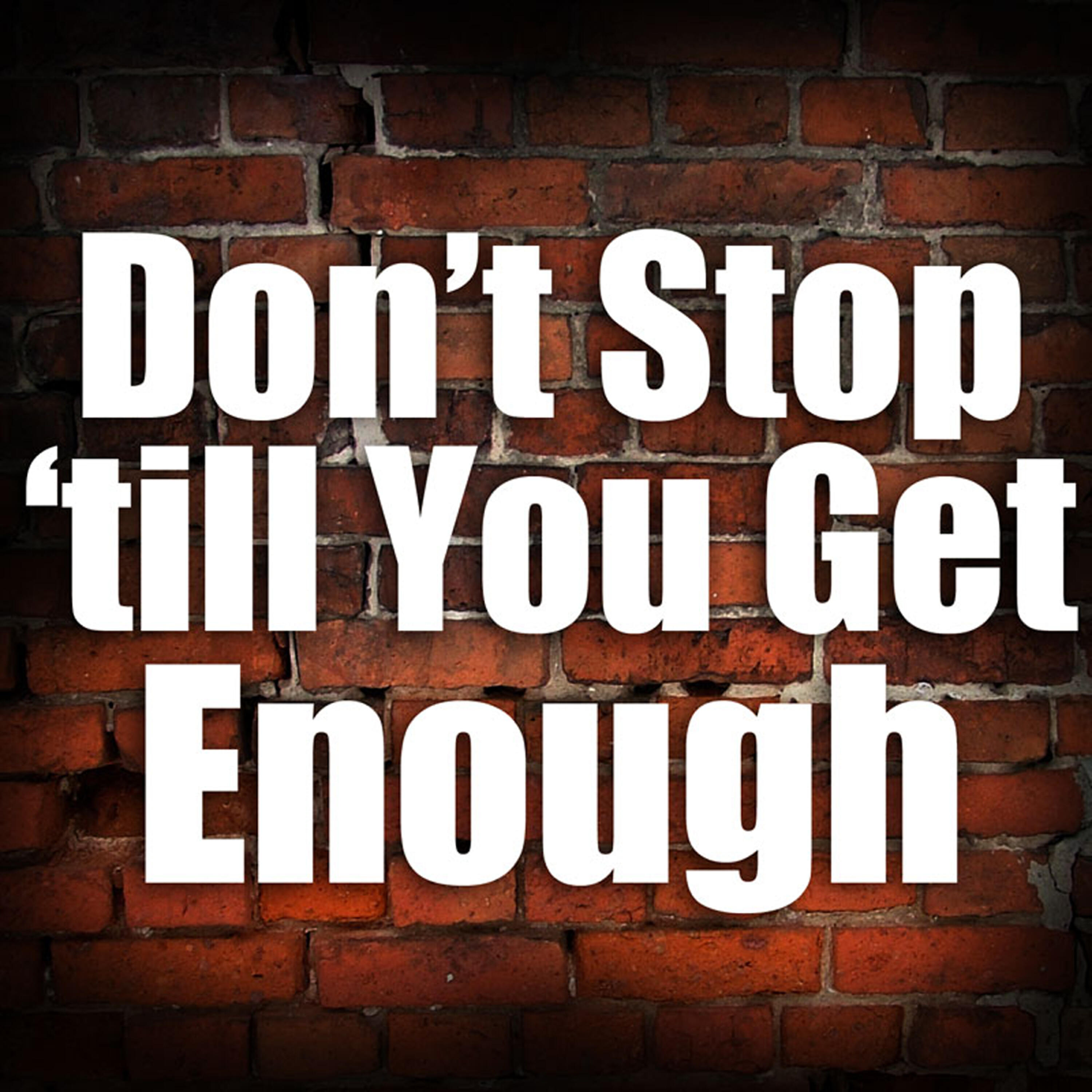 Релиз Don't Stop 'Till You Get Enough