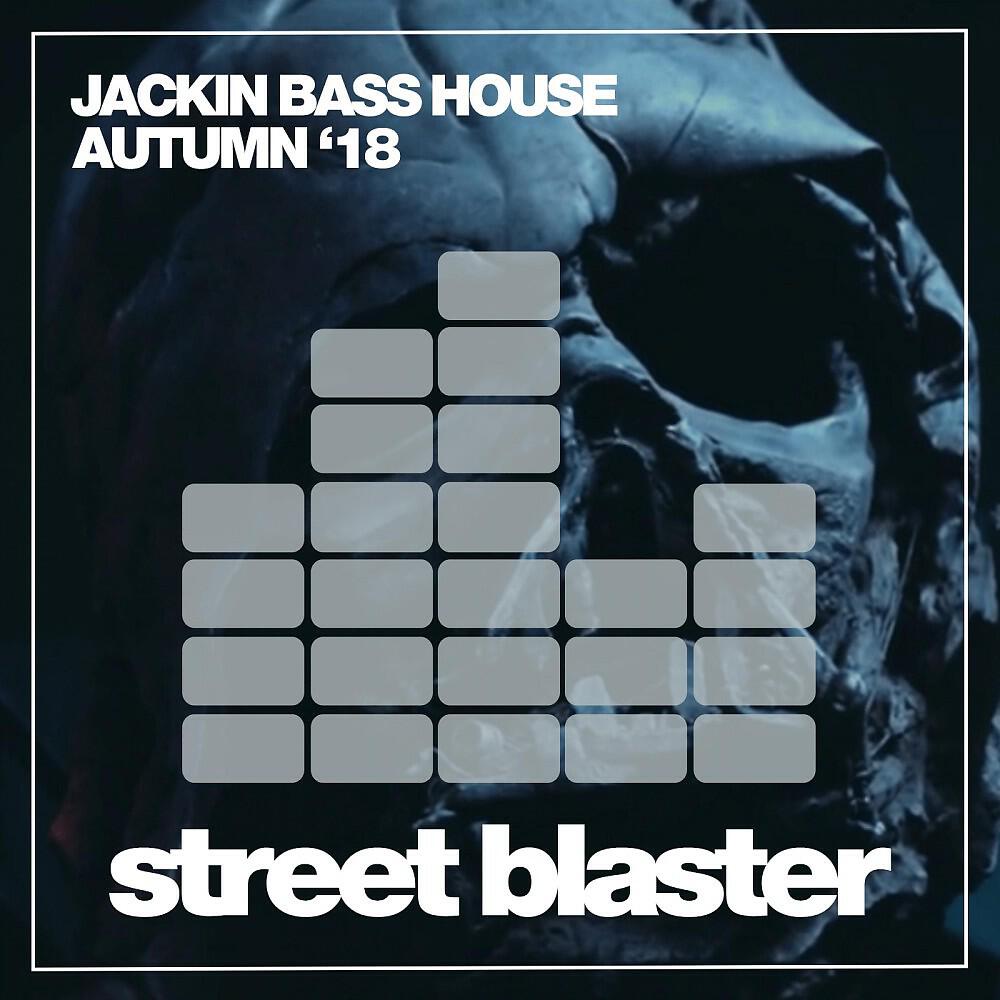 Релиз Jackin Bass House Autumn '18