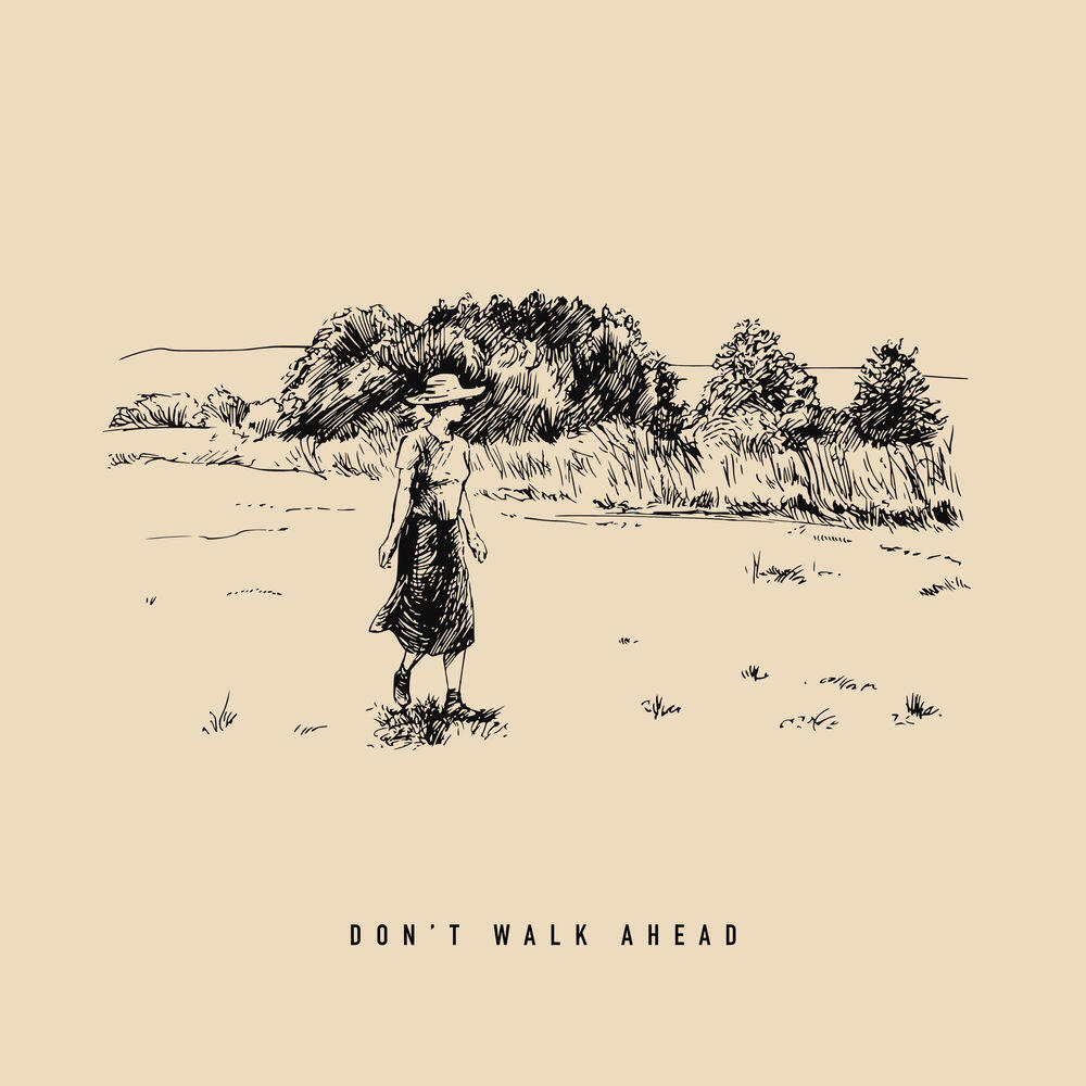 Релиз Don't Walk Ahead